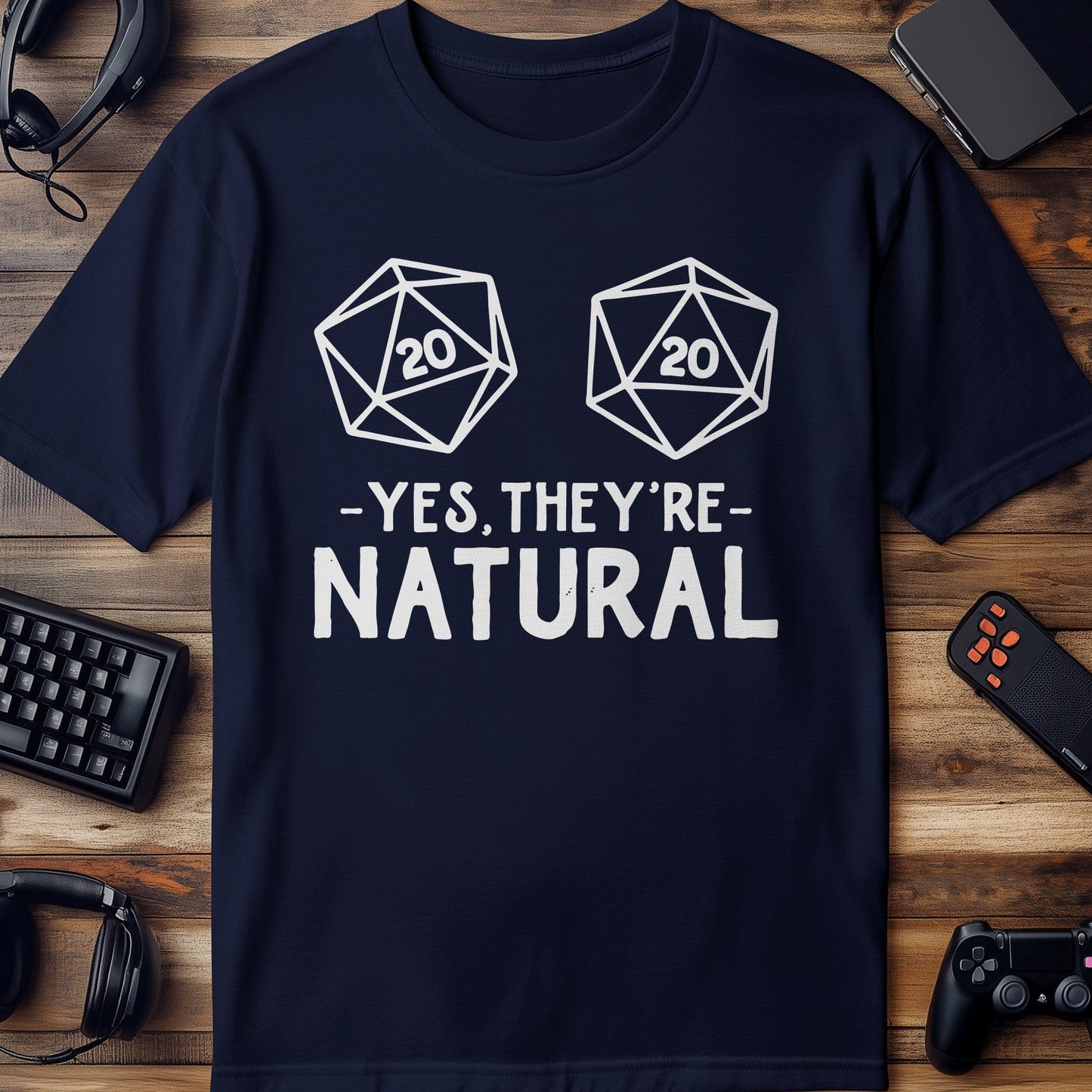 Yes They Are Natural T-Shirt