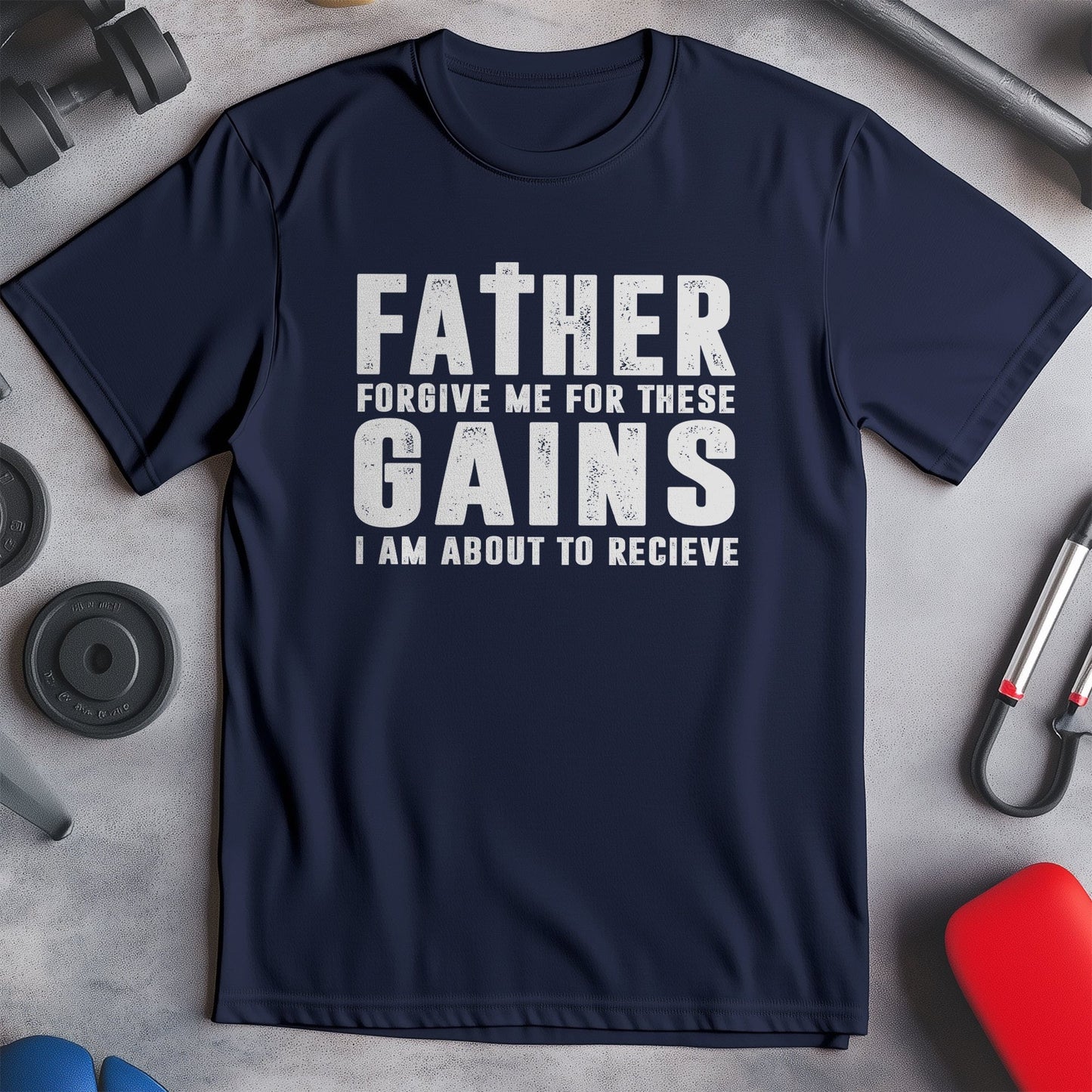 Forgive Me for Gains T-Shirt