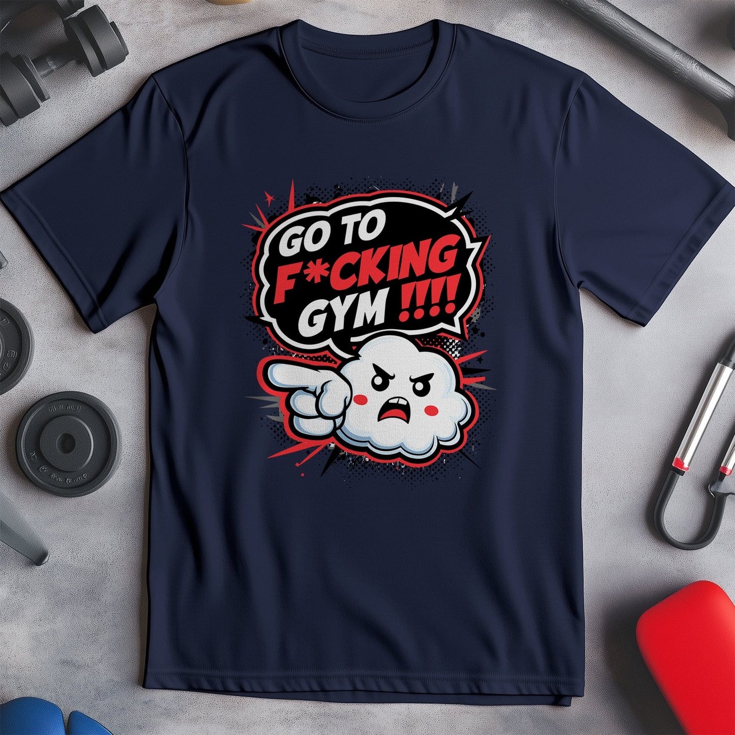 Gym 33 Go to the Gym or Else T-shirt