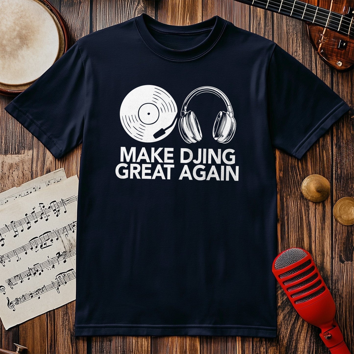 Make DJ Great Again T-Shirt
