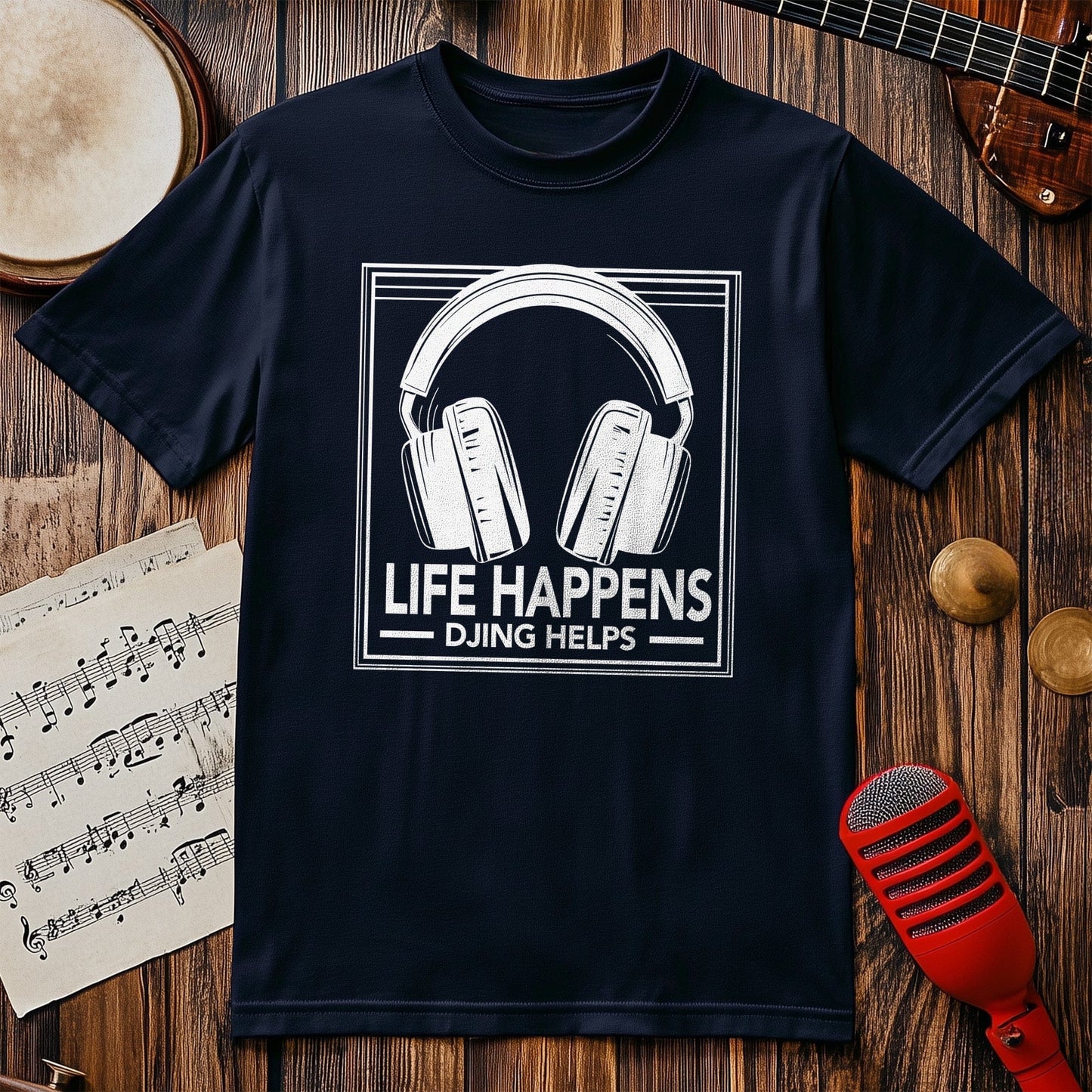 Life Happens DJ T-Shirt