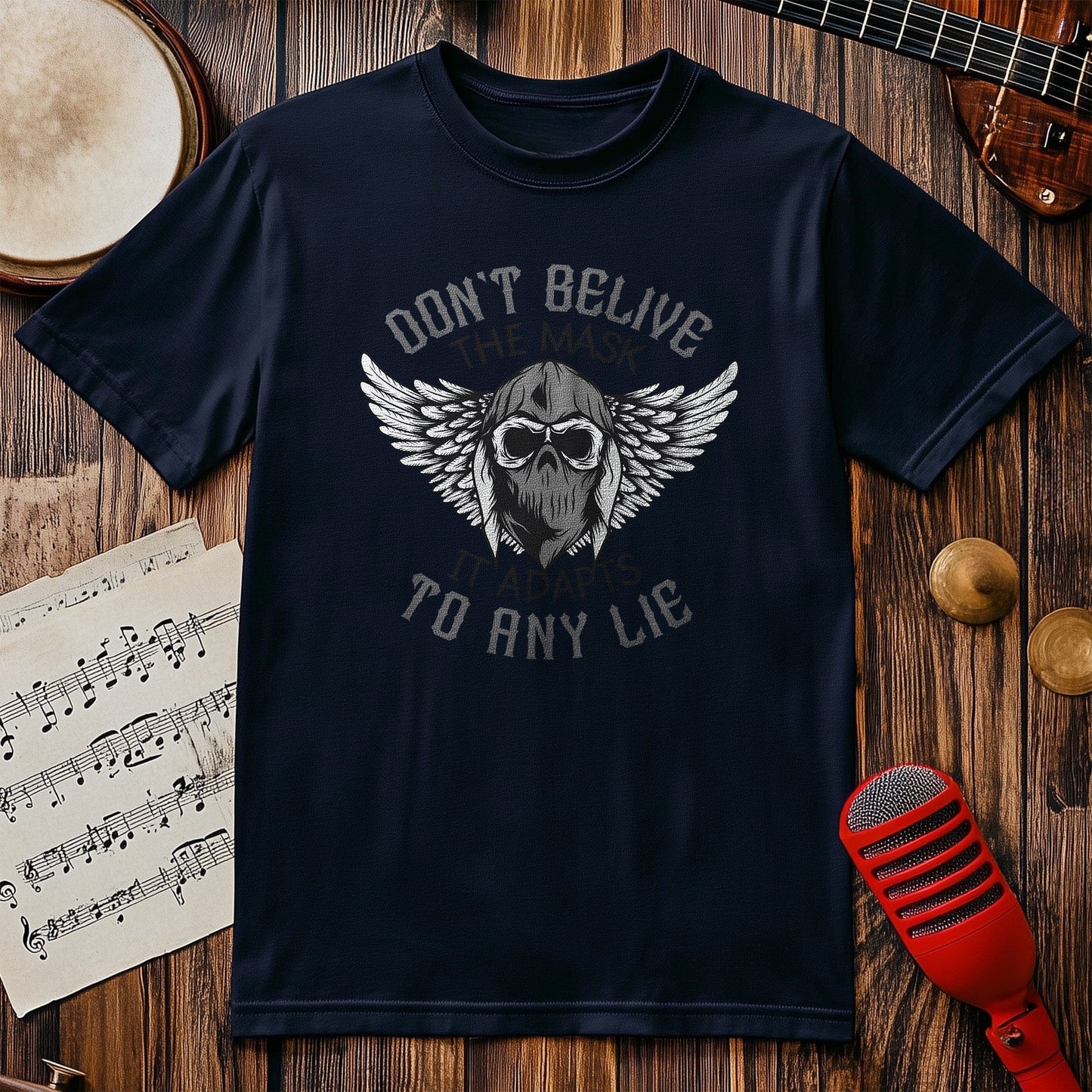 Believe The Mask T-Shirt - Hilarious