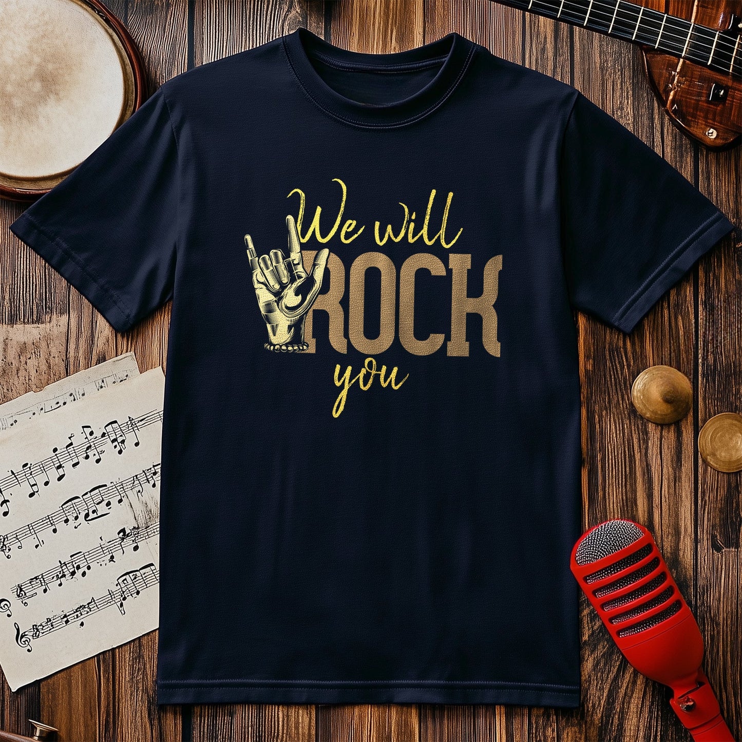 We Will Rock You T-Shirt