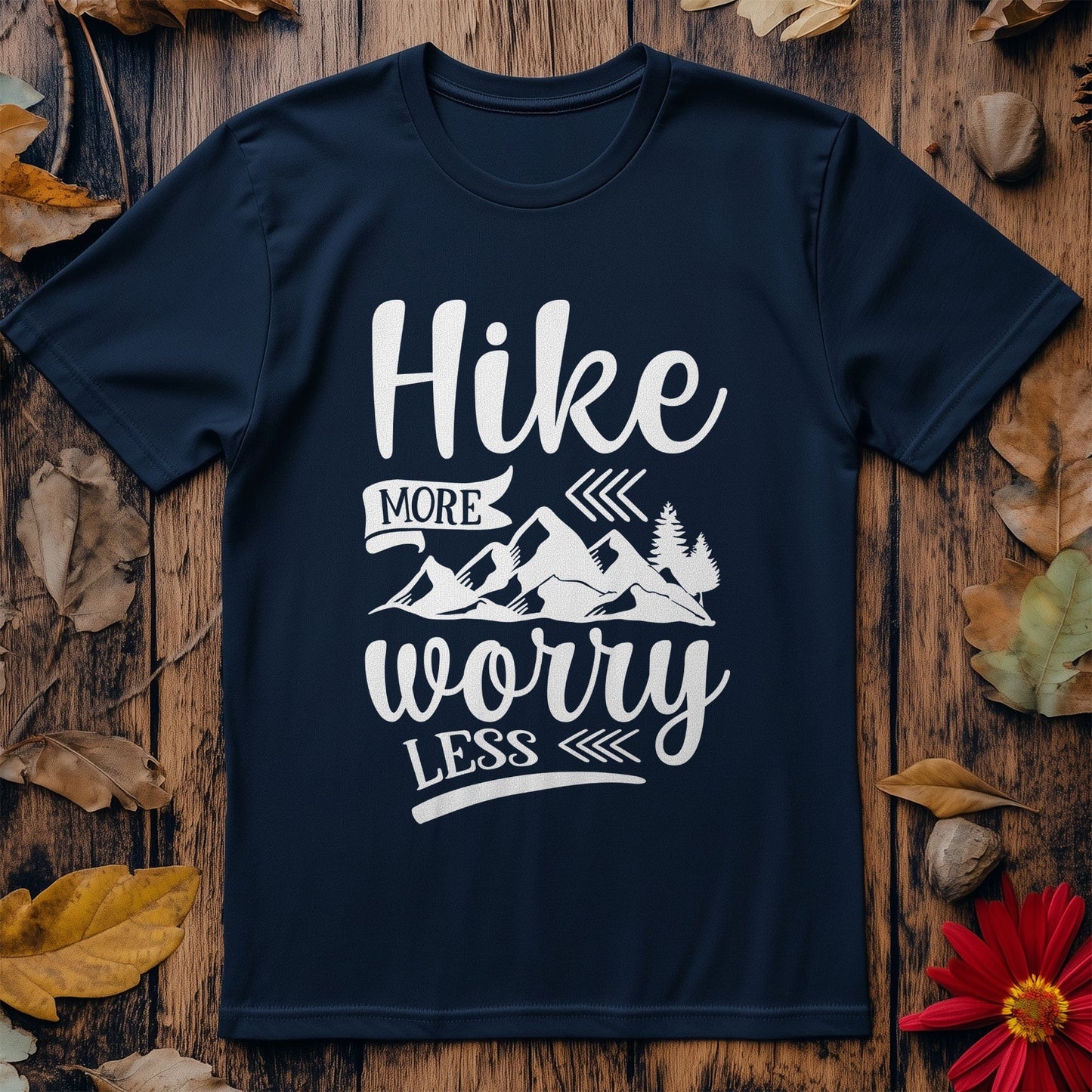 Hike More Worry Less T-Shirt - Embrace
