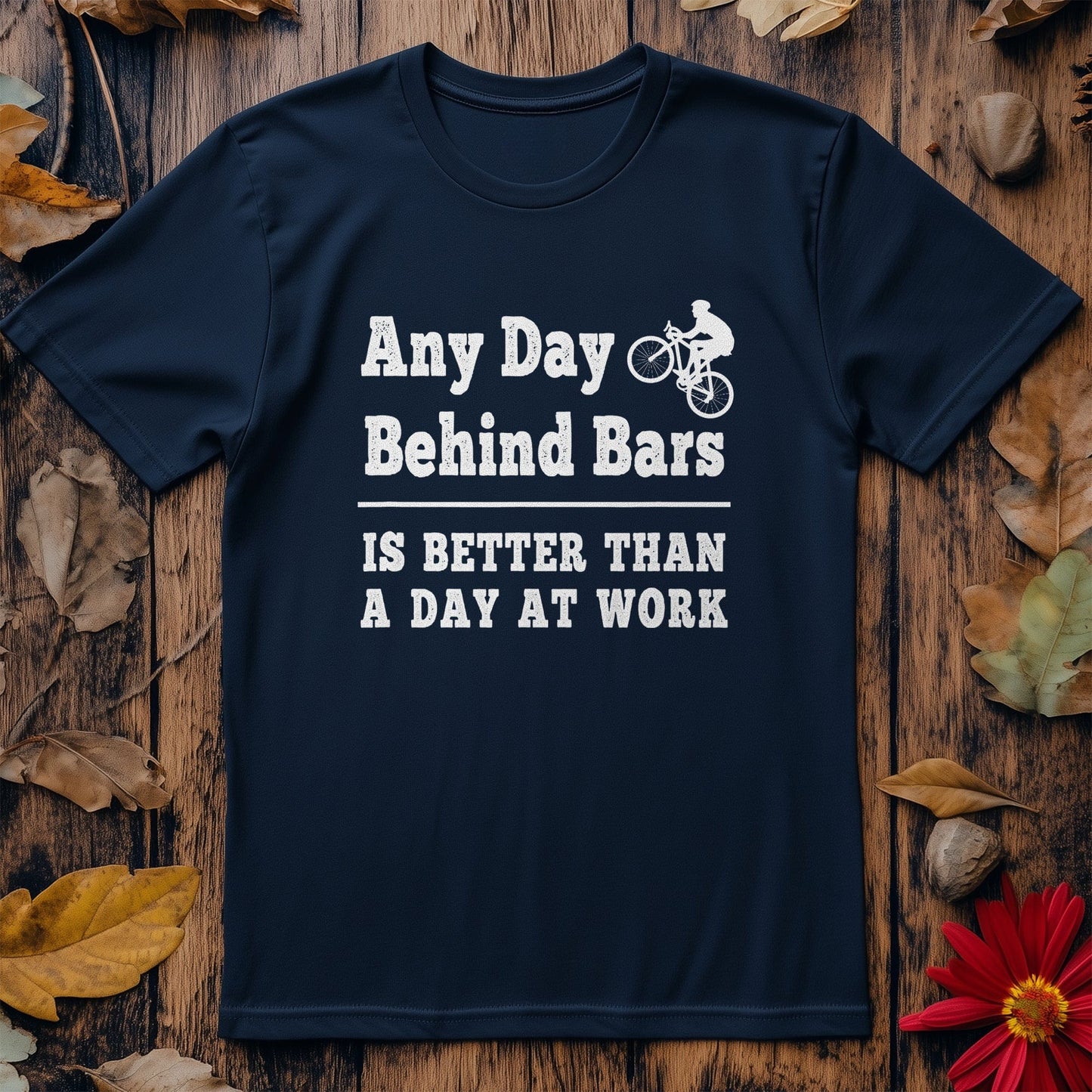 Any Day Behind Bars T-Shirt