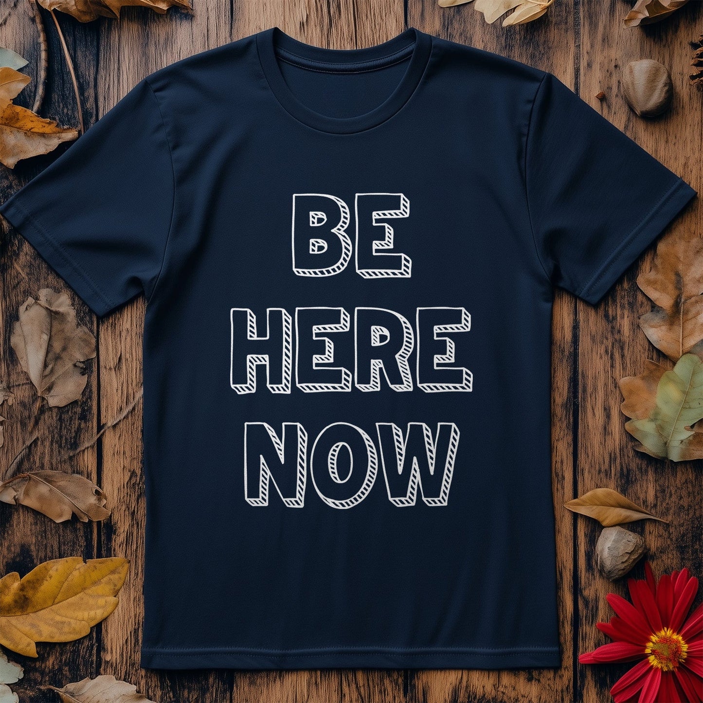 Be Here Now 3 T-Shirt
