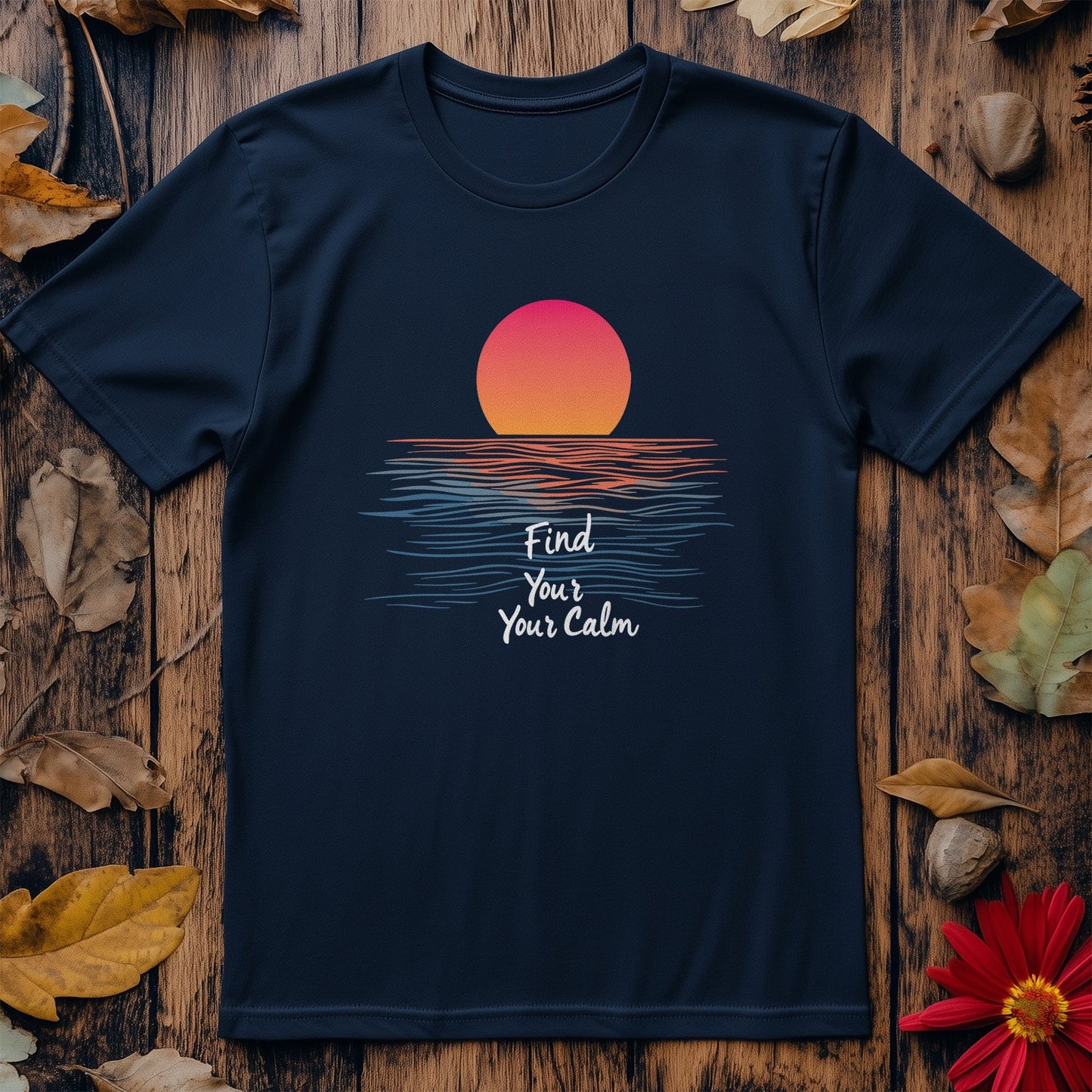 Find Your Calm 1 T-Shirt - Chill Vibes