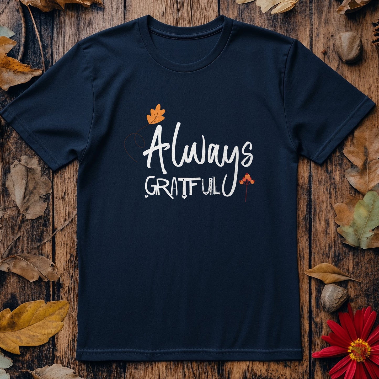 Always Grateful T-Shirt