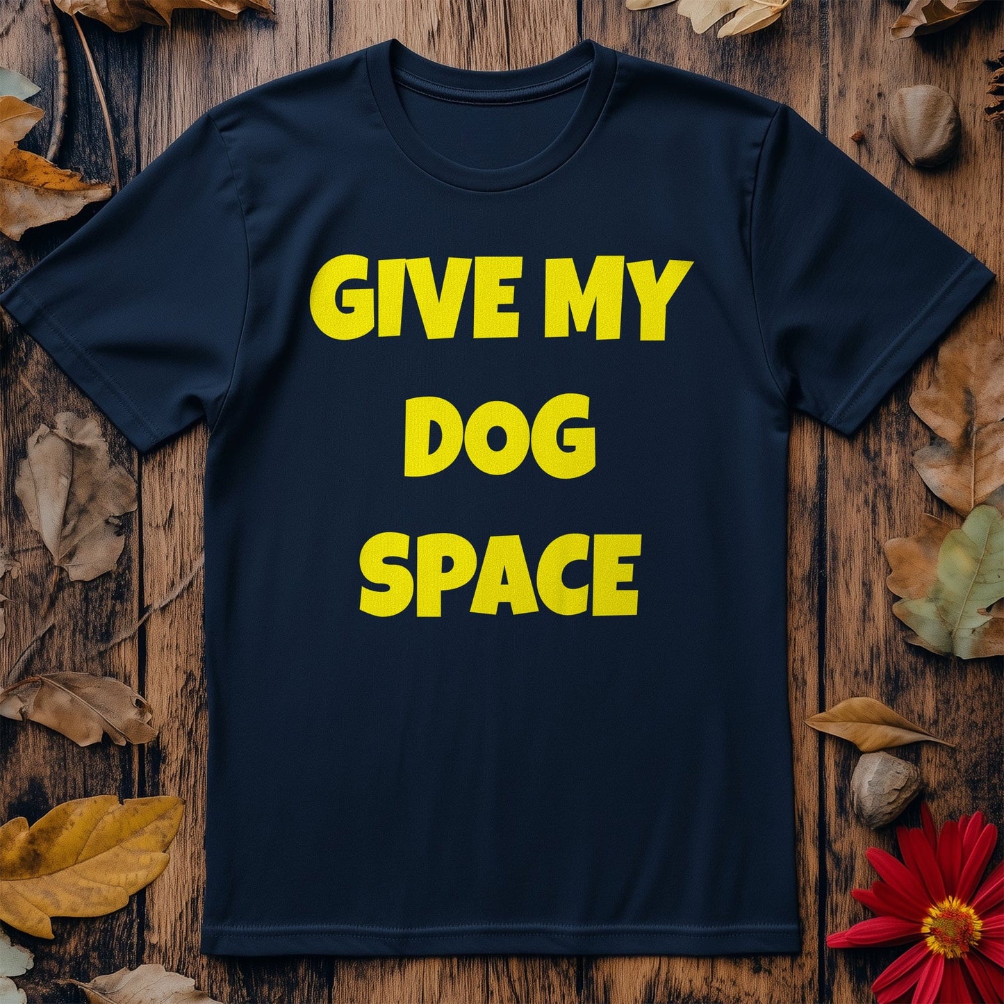 Give My Dog Space T-shirt