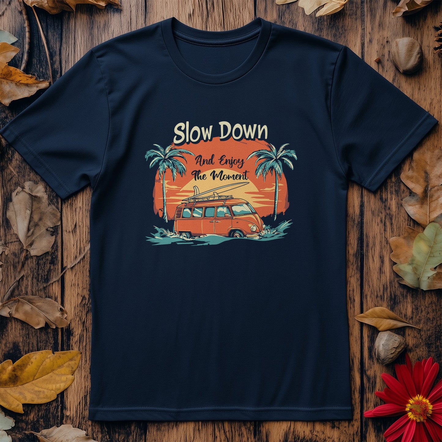 Slow Down 8 T-Shirt - Chill Vibes
