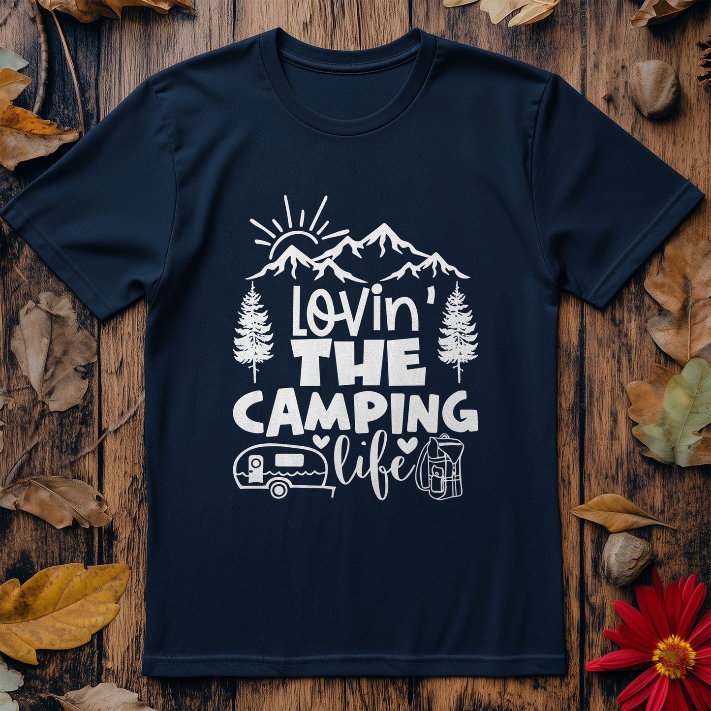 Lovin' The Camping Life T-Shirt -