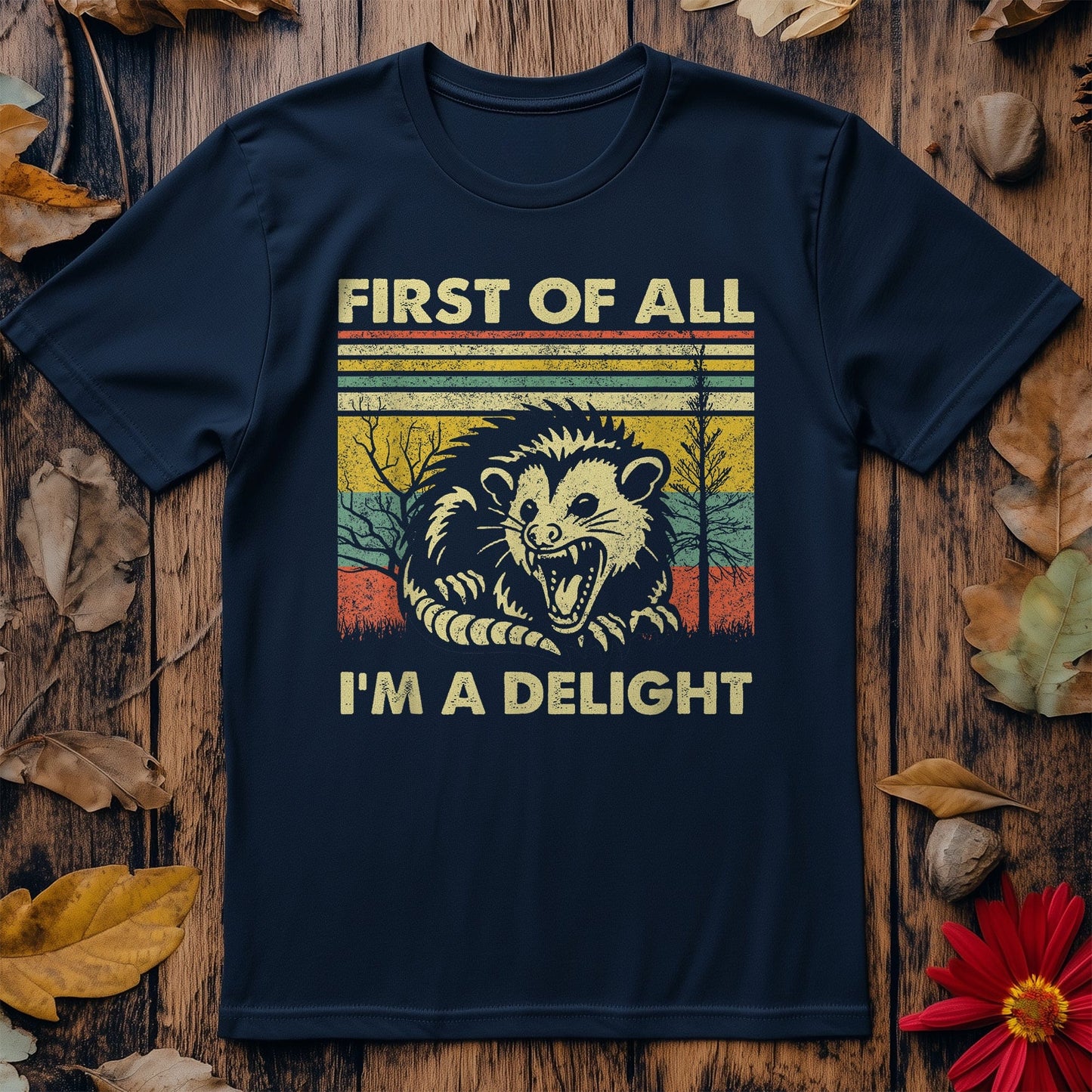 First Of All I'm A Delight T-Shirt