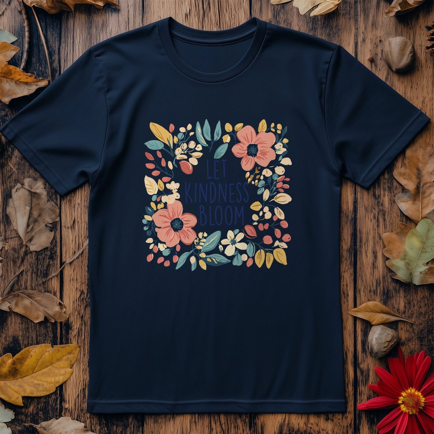 Let Kindness Bloom T-Shirt - Spread