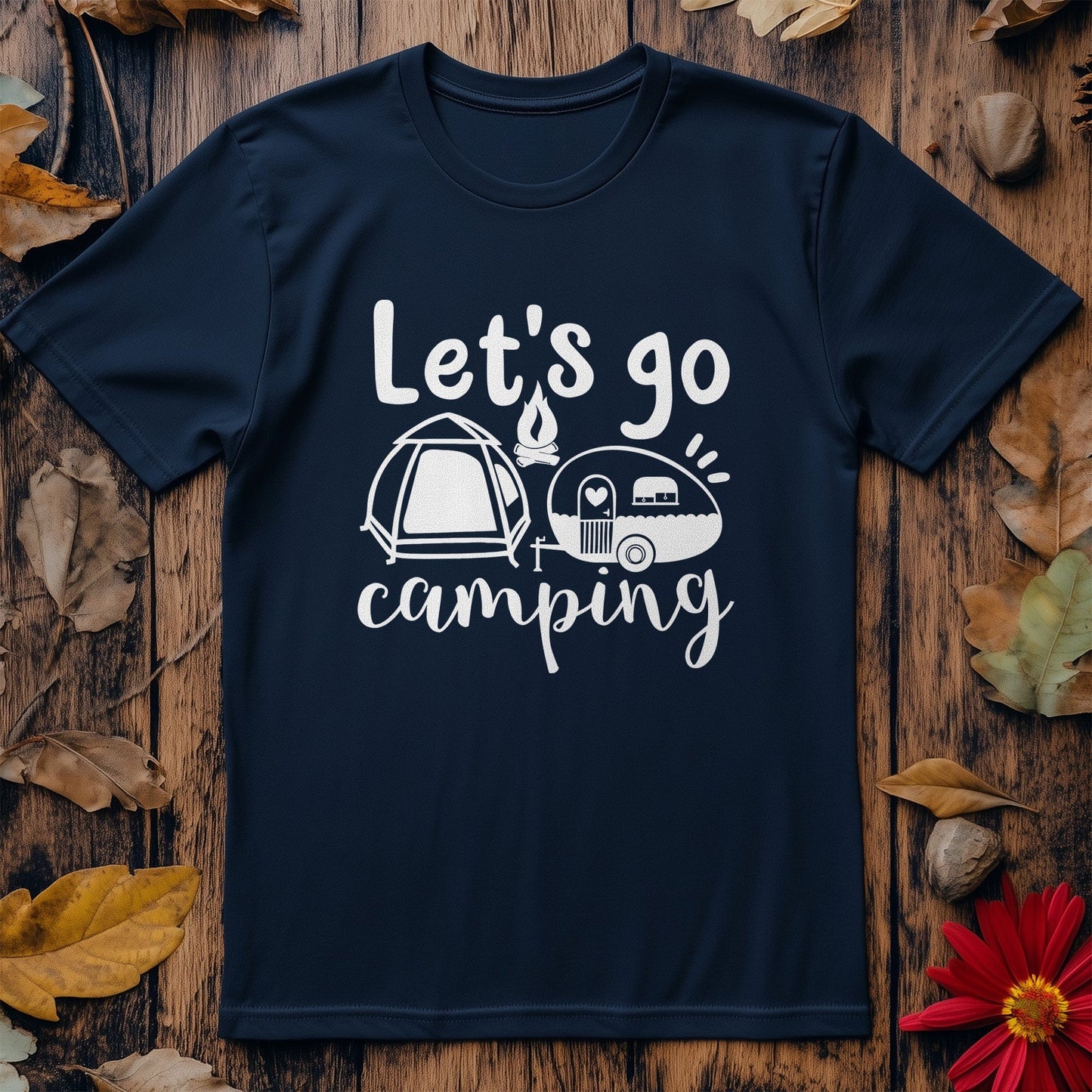 Let's Go Camping T-Shirt - Pack Your