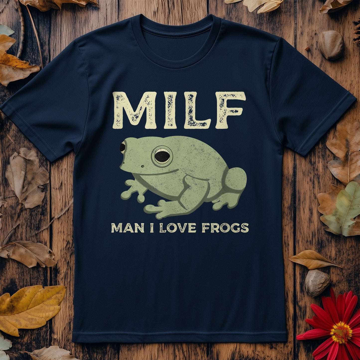 MILF: Man I Love Frogs T-Shirt -