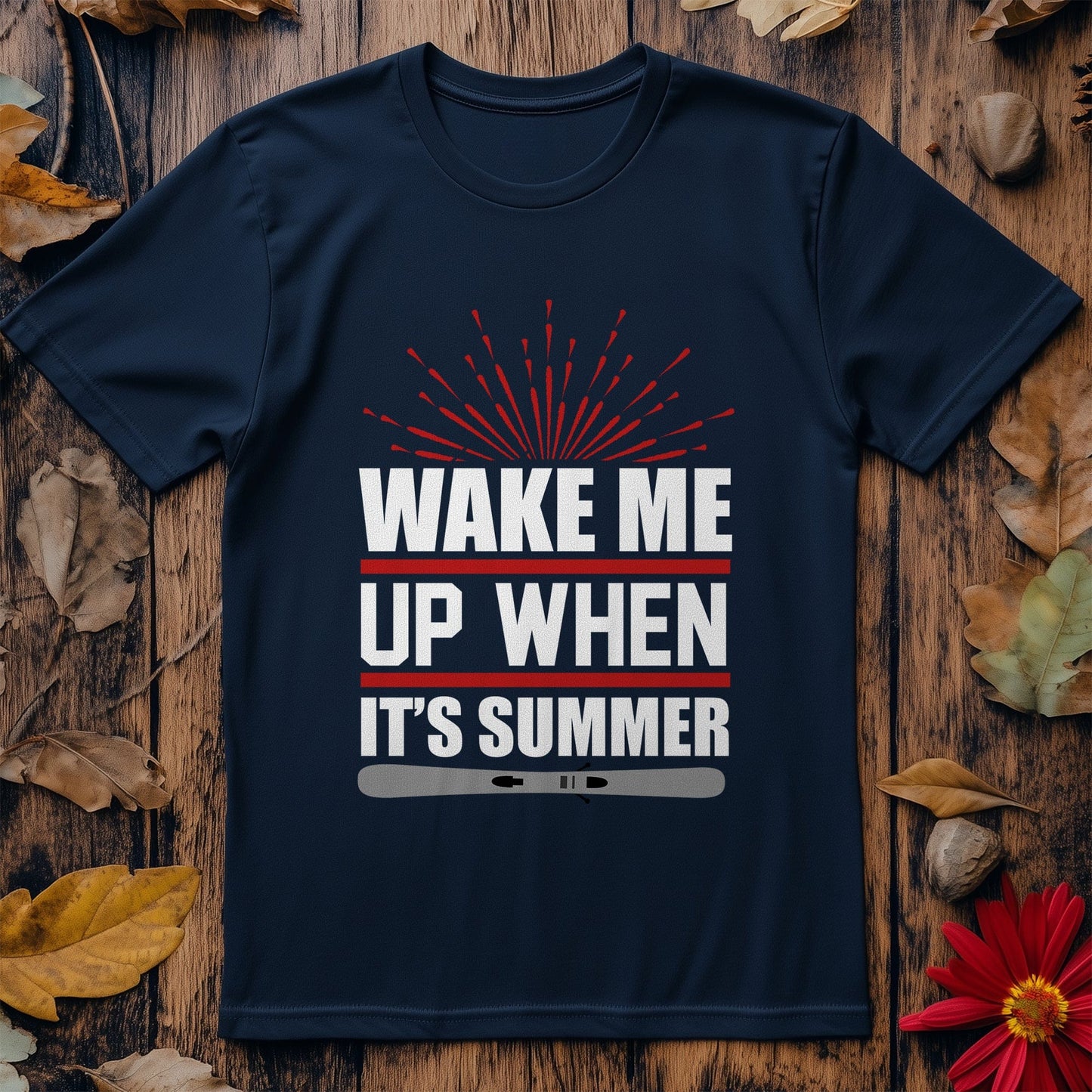 Wake Me Up When It's Summer-01 T-Shirt