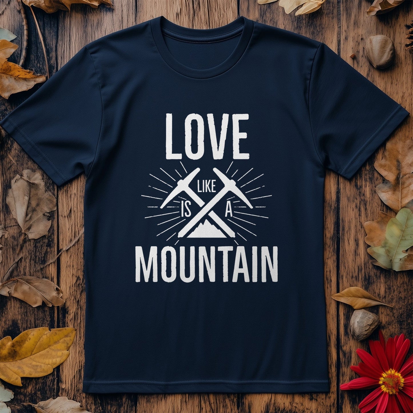 43 - Love is a Mountain t-shirt!