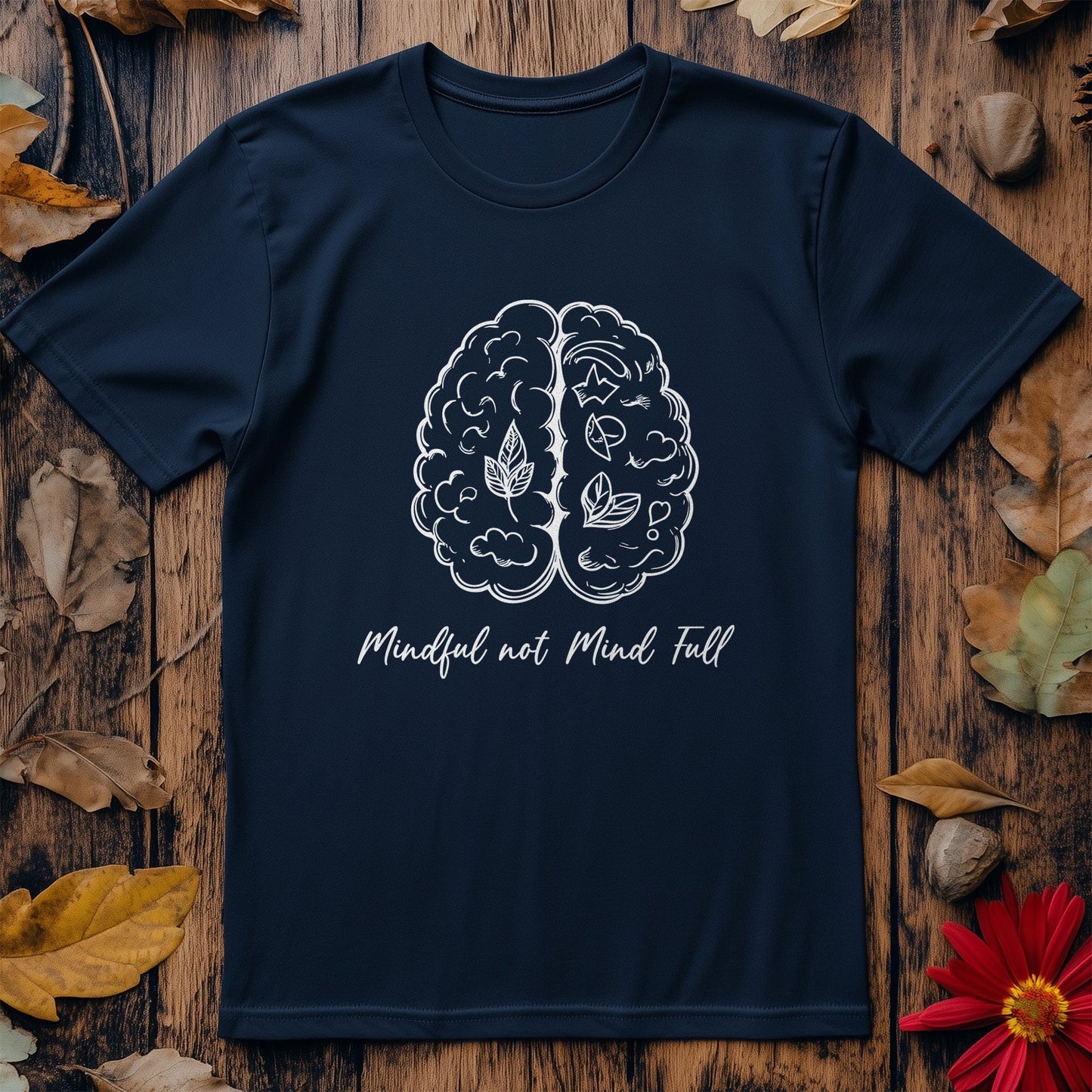 Mindful Mind Full 6 T-Shirt - Brainy &