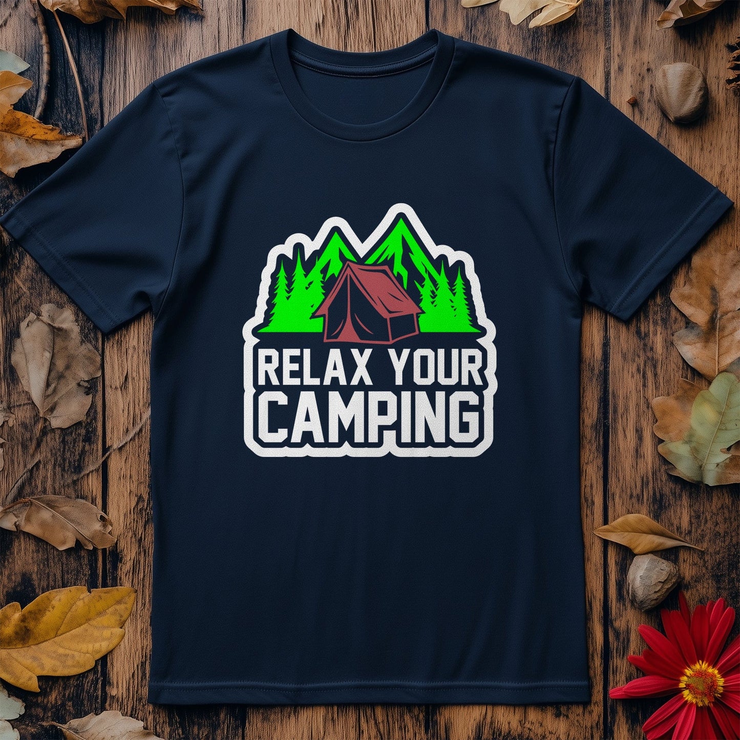 Relax Your Camping-01 T-Shirt -
