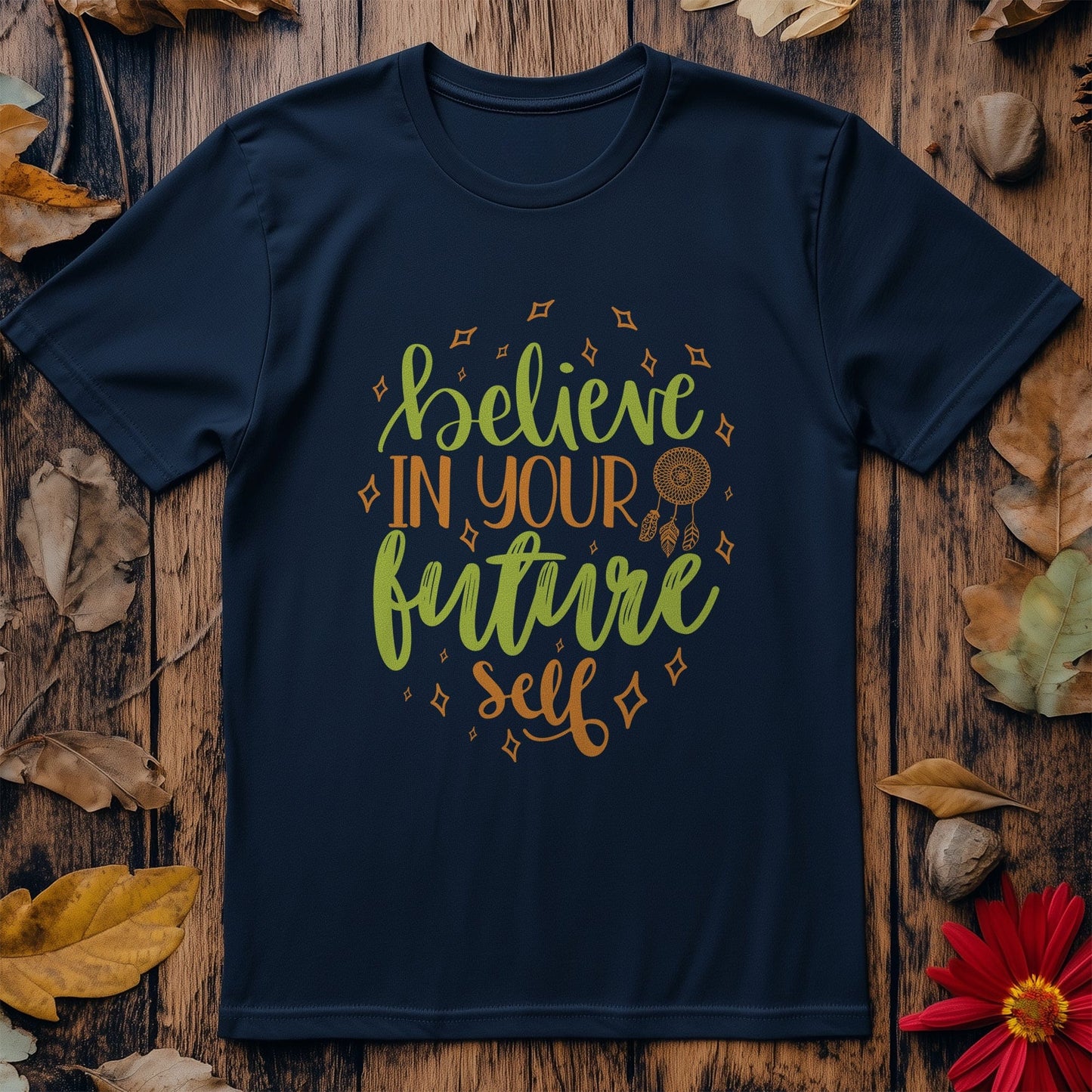Believe in Your Future Self  T-Shirt