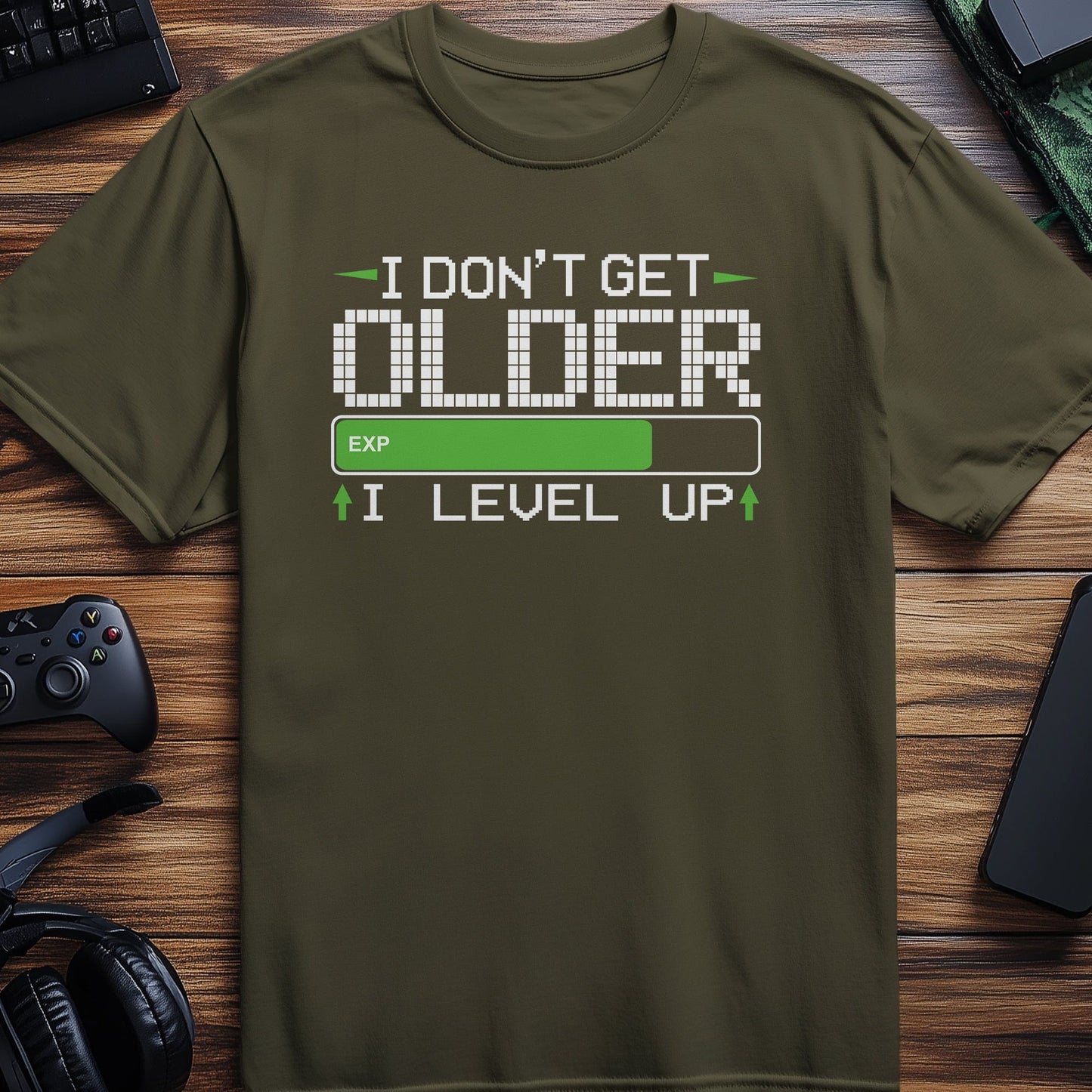I Don't Get Older, I Level Up T-shirt