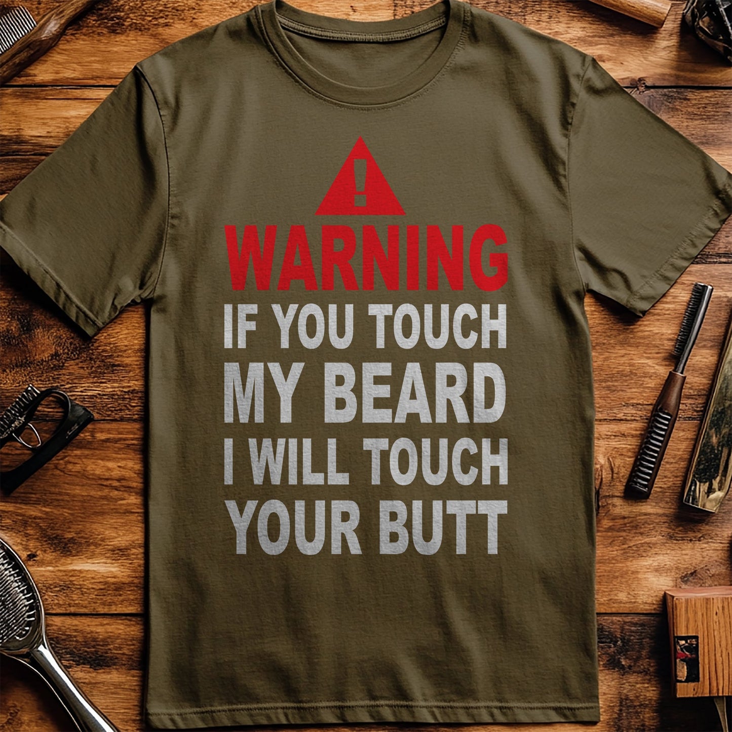 Warning: Touch My Beard T-Shirt