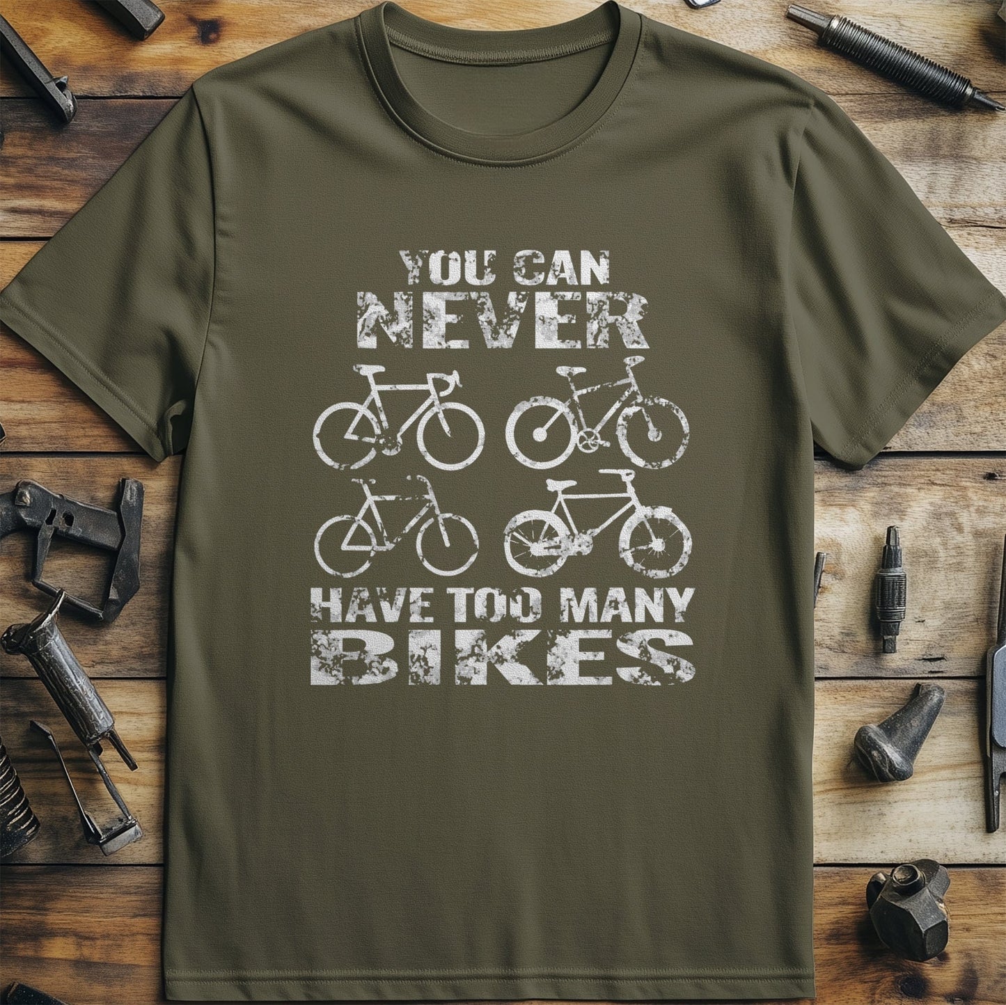 You Can Never Have Too Many Bikes T-Shirt