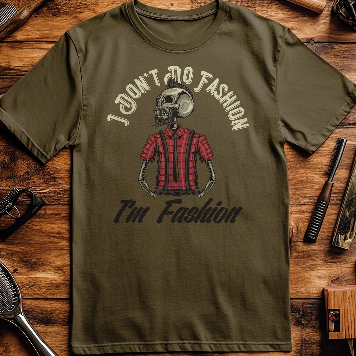 I Don't Do Fashion t-shirt