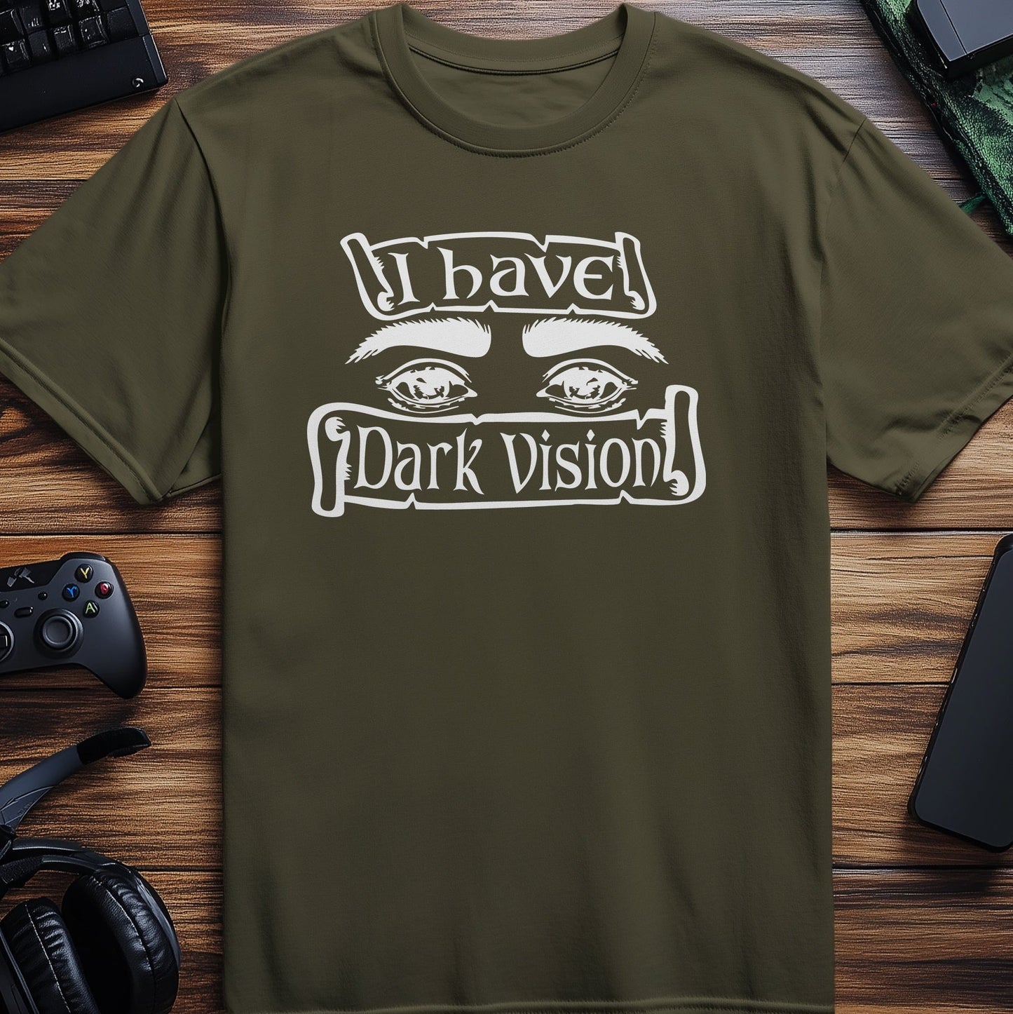 I Have Dark Vision T-Shirt