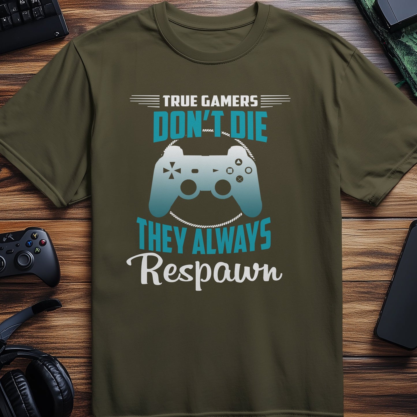 True Gamers Don't Die, They Respawn! T-Shirt
