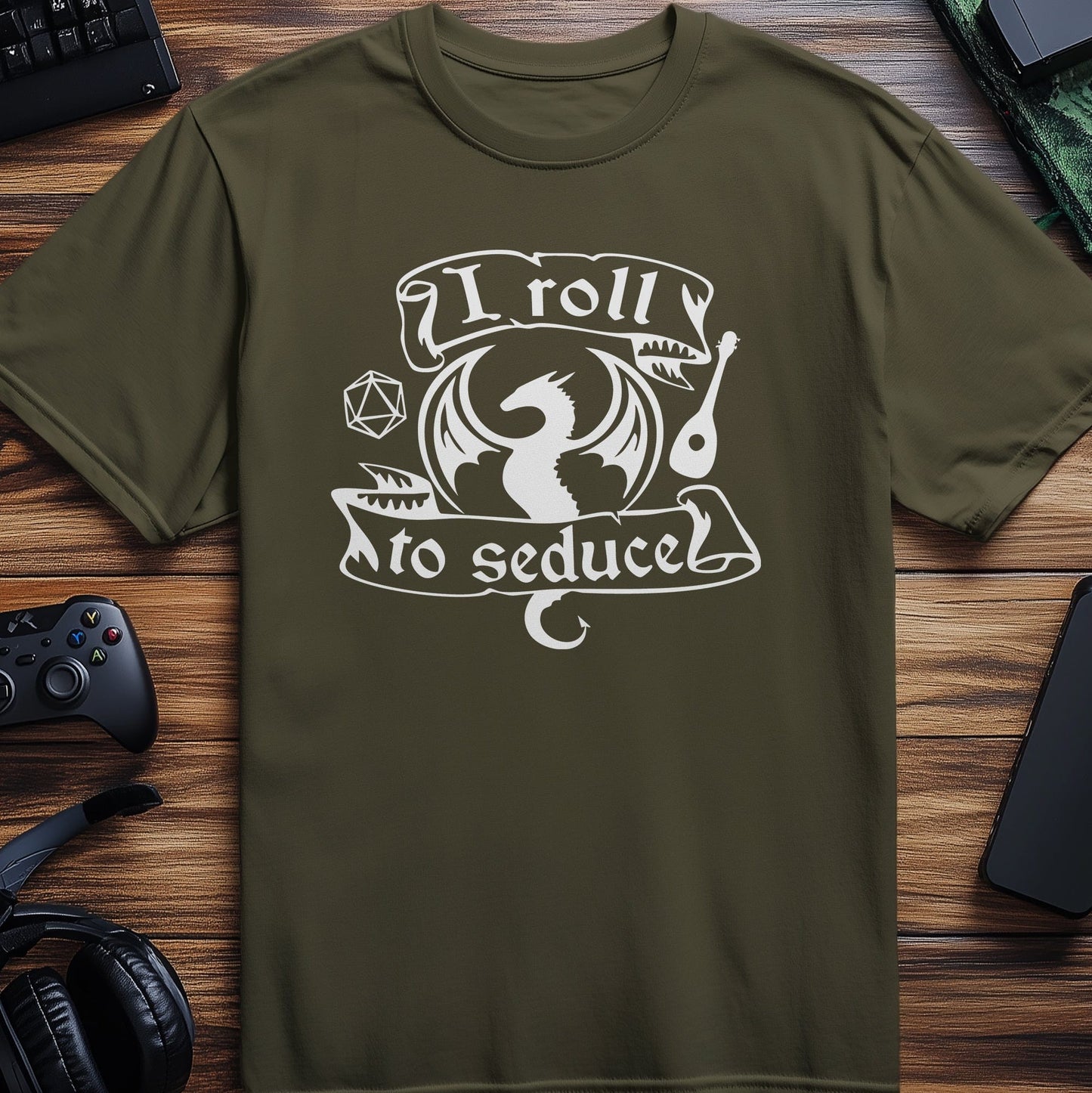 I Roll to Seduce T-Shirt