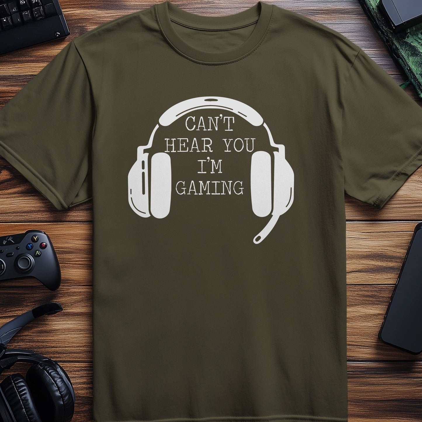Can't Hear You, I'm Gaming T-Shirt
