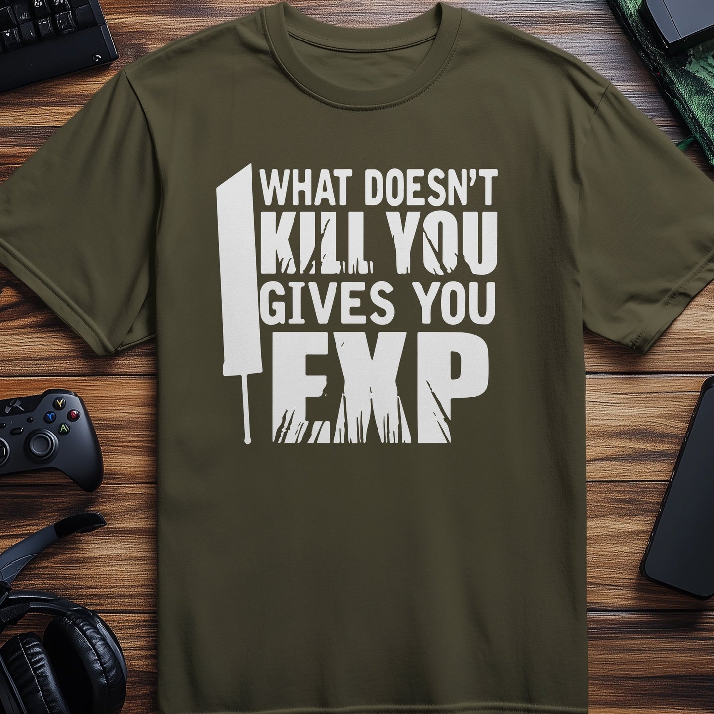 What Doesn't Kill You Gives You EXP T-shirt