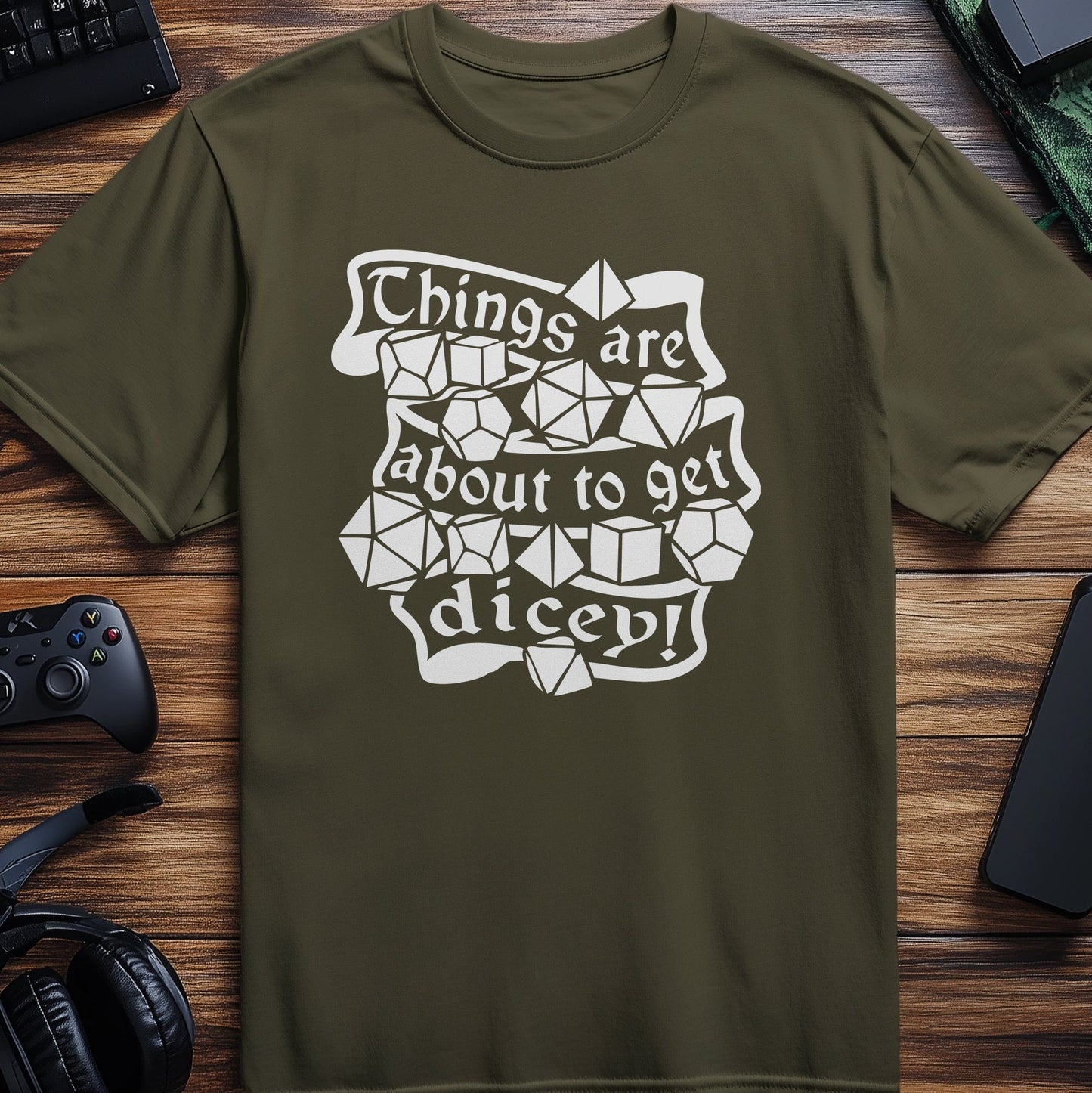 About to Get Dicey T-Shirt
