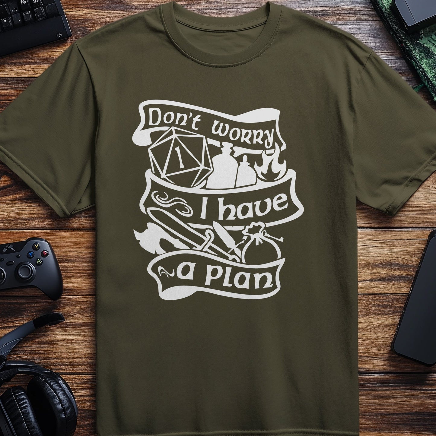 Dont Worry I Have a Plan T-Shirt