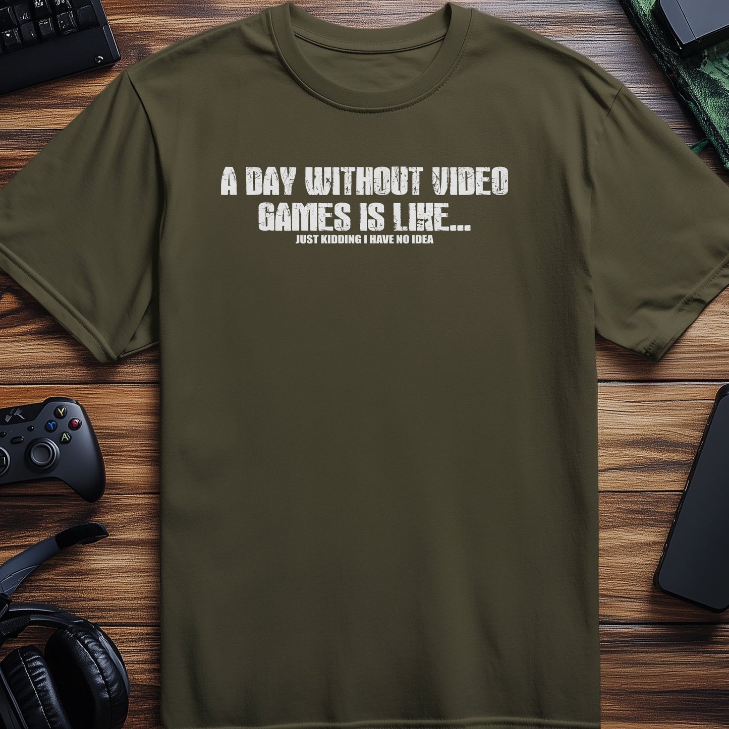 A Day Without Games T-Shirt