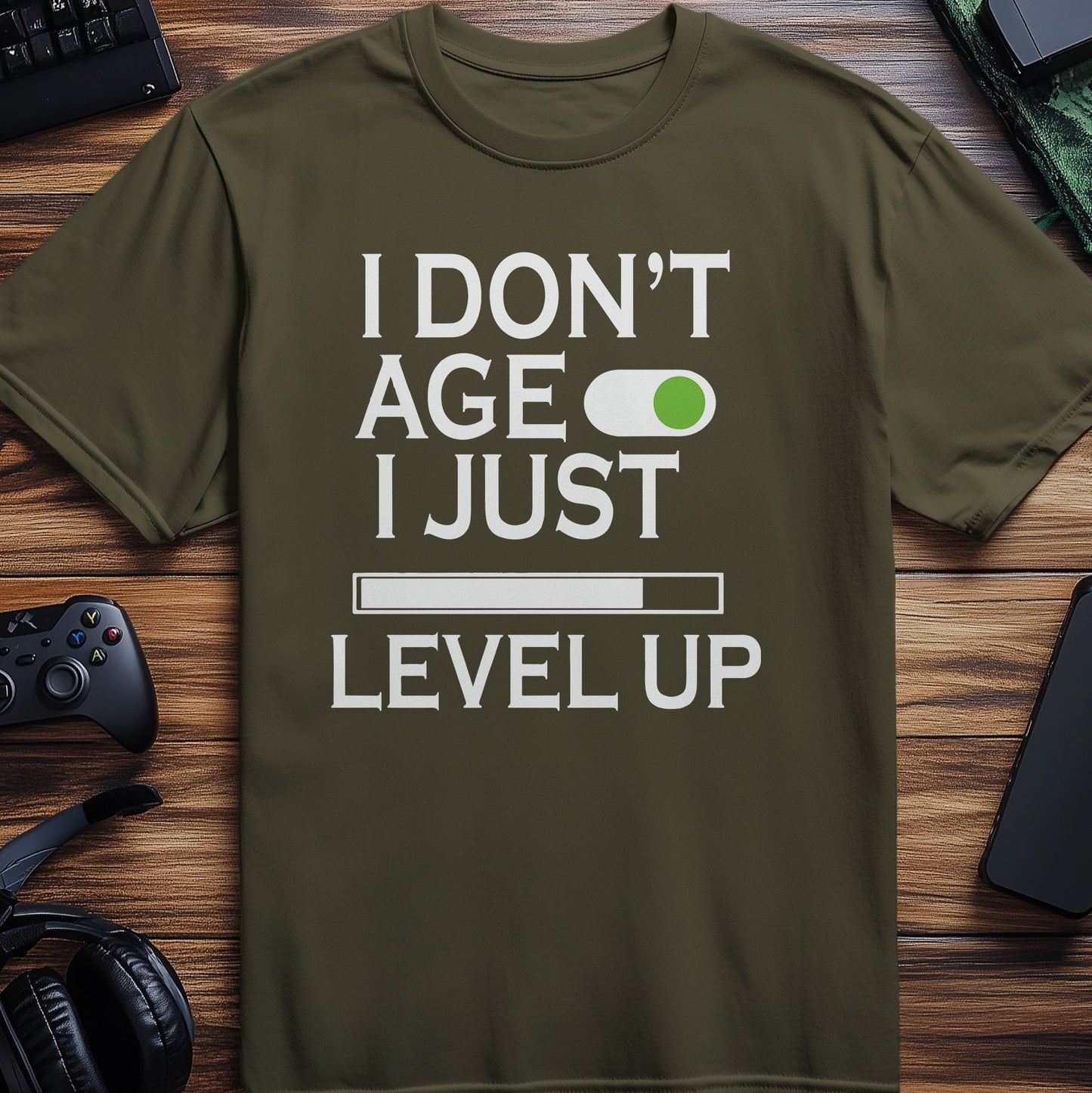 Don't Age, Just Level Up! Funny T-shirt