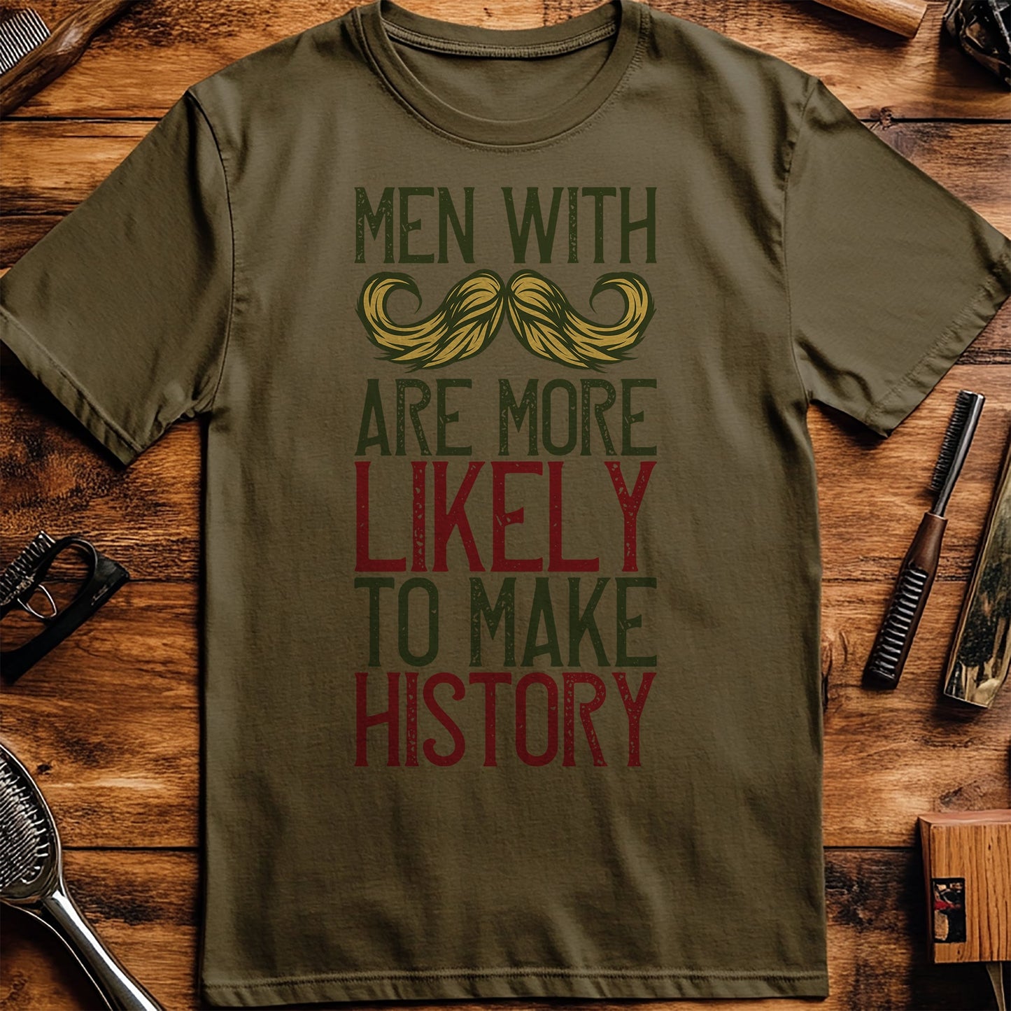 Men With A Moustache t-shirt