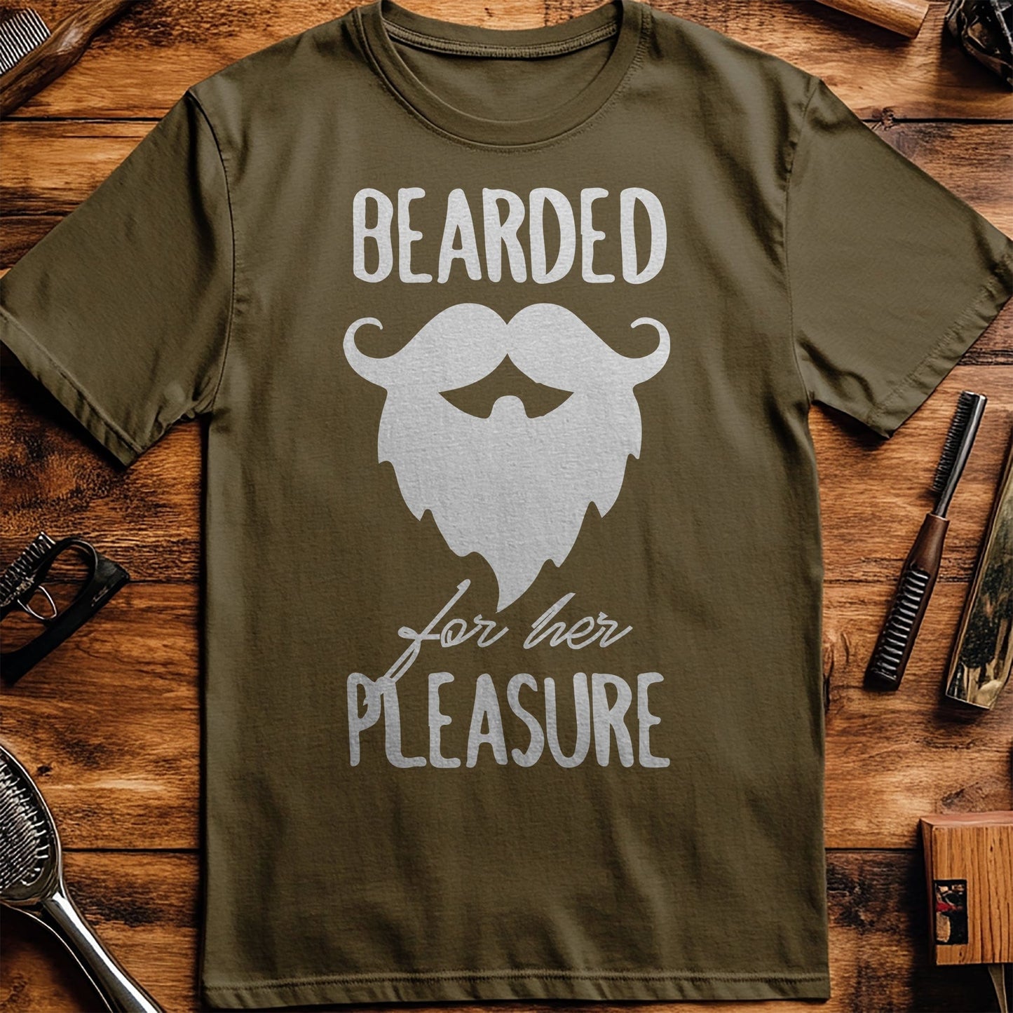 Bearded for Her Pleasure T-Shirt