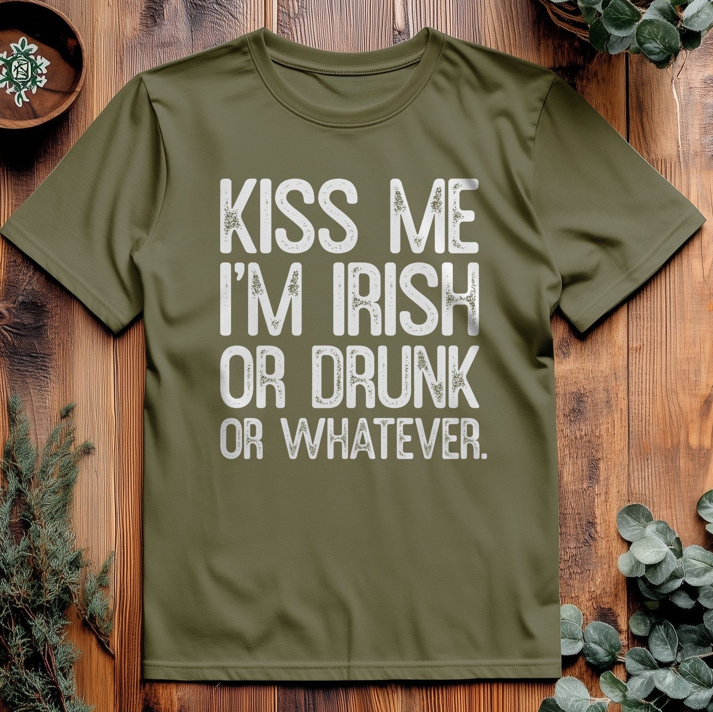 Kiss Me I'm Irish (or Drunk) T-shirt