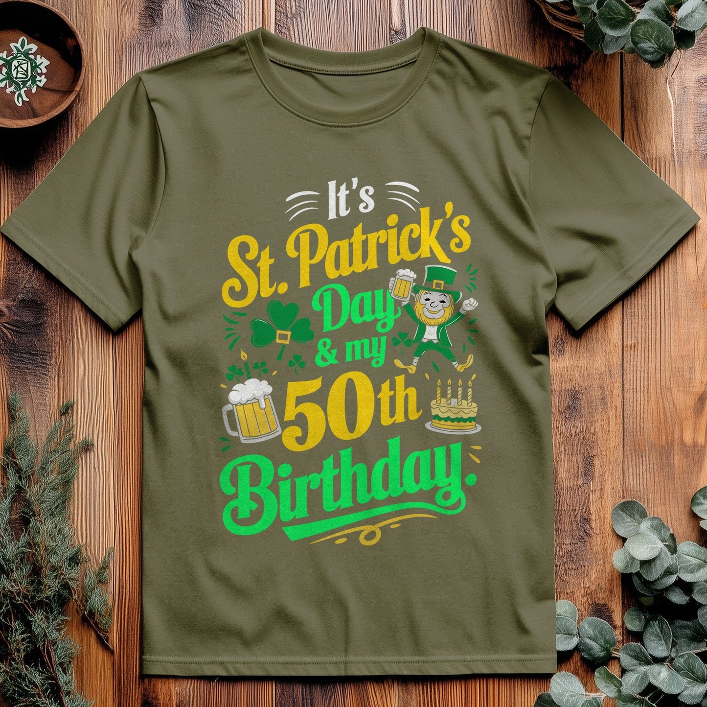 50th Birthday and St. Patrick's Day T-Shirt