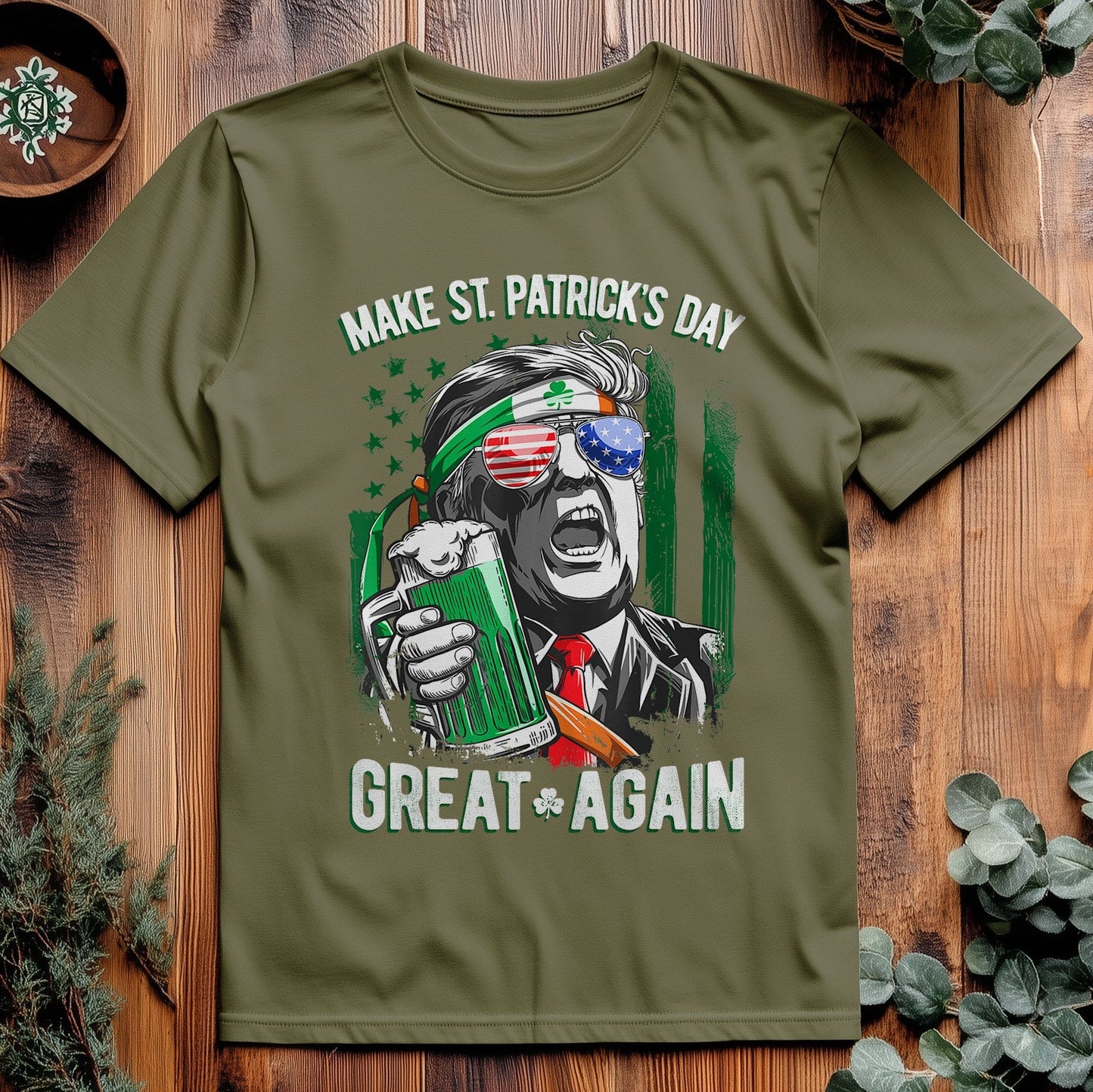 Make St. Patrick's Day Great Again T-Shirt