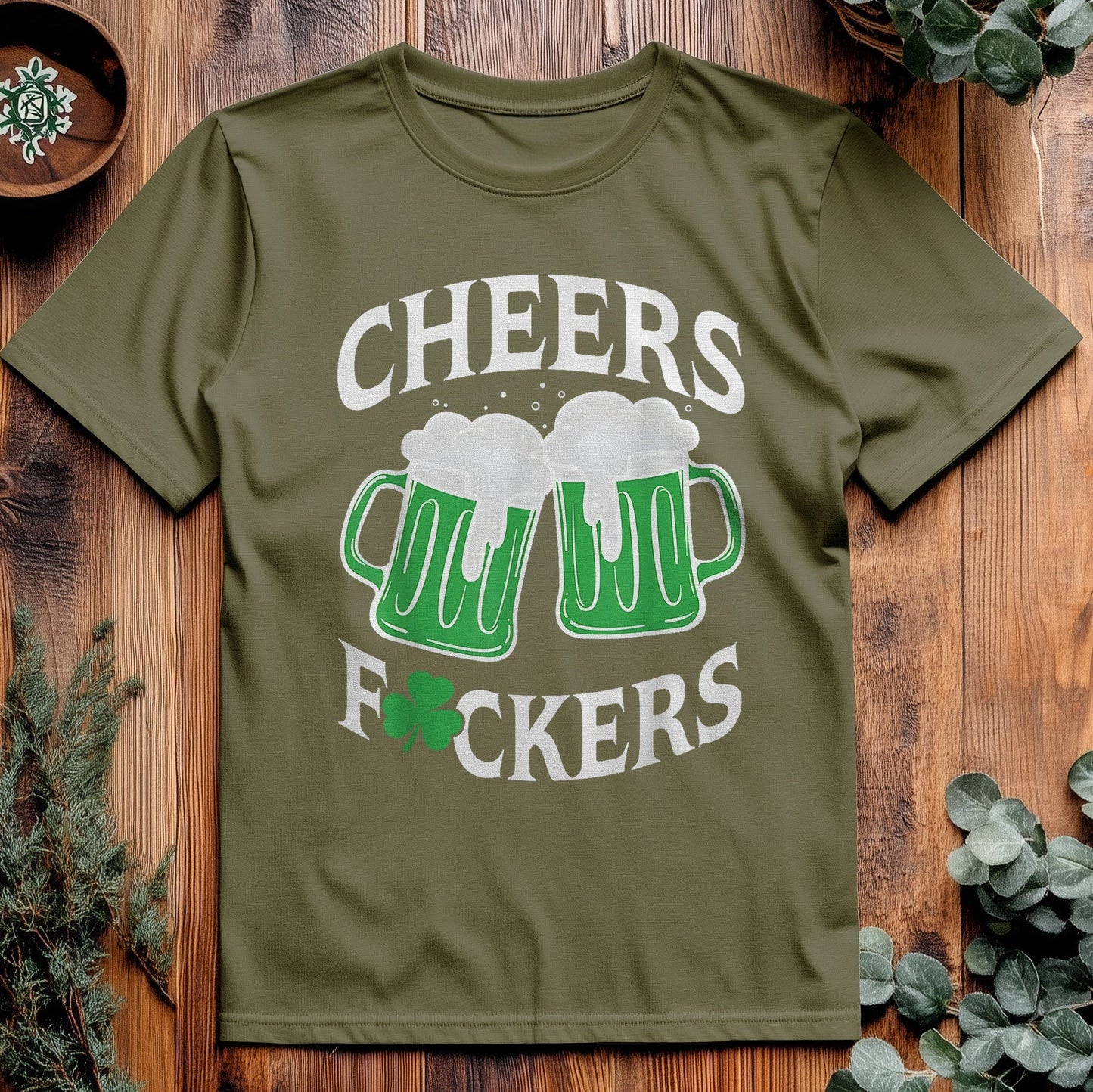 Cheers, F*ckers! T-shirt