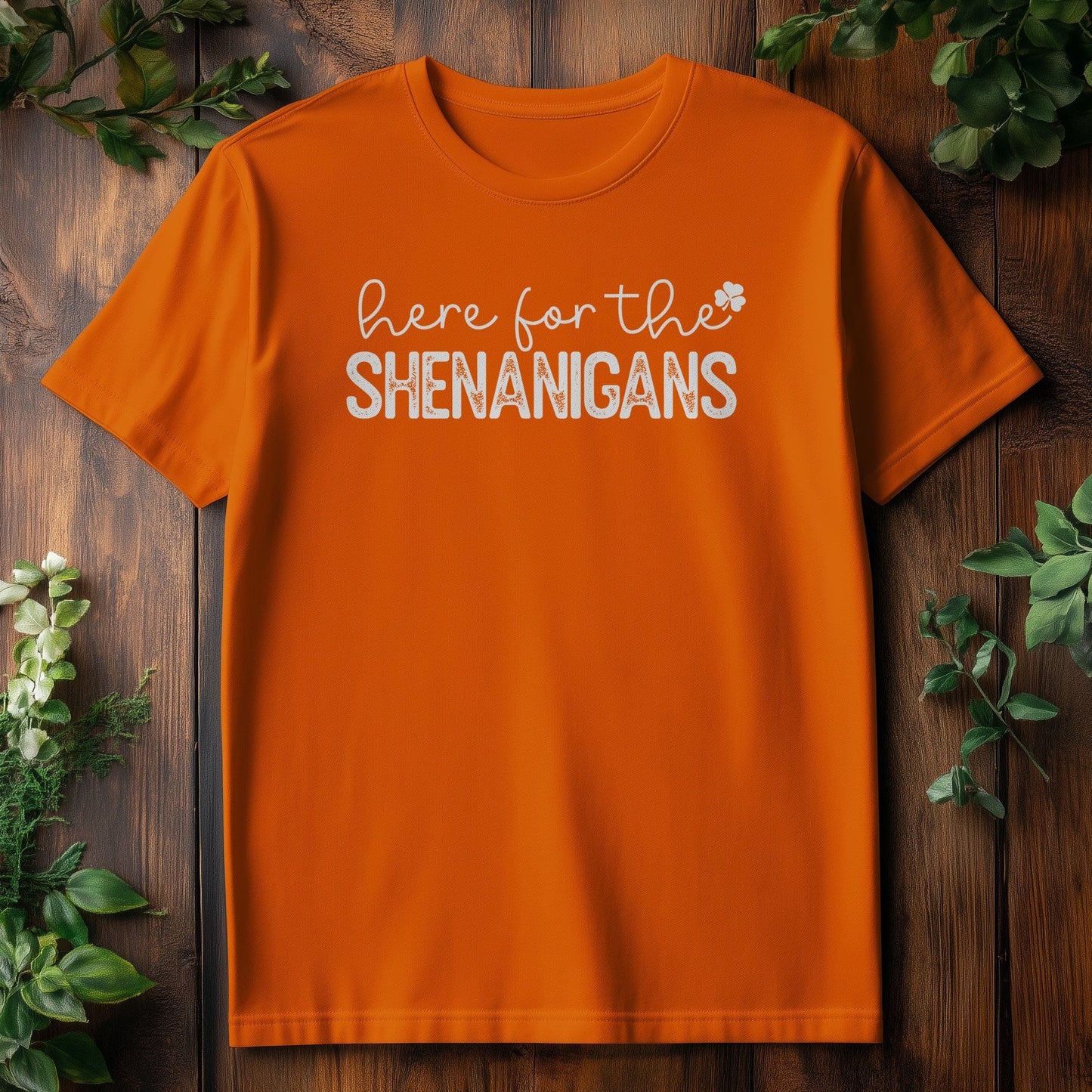 Here for the Shenanigans St. Patrick's Day T-shirt
