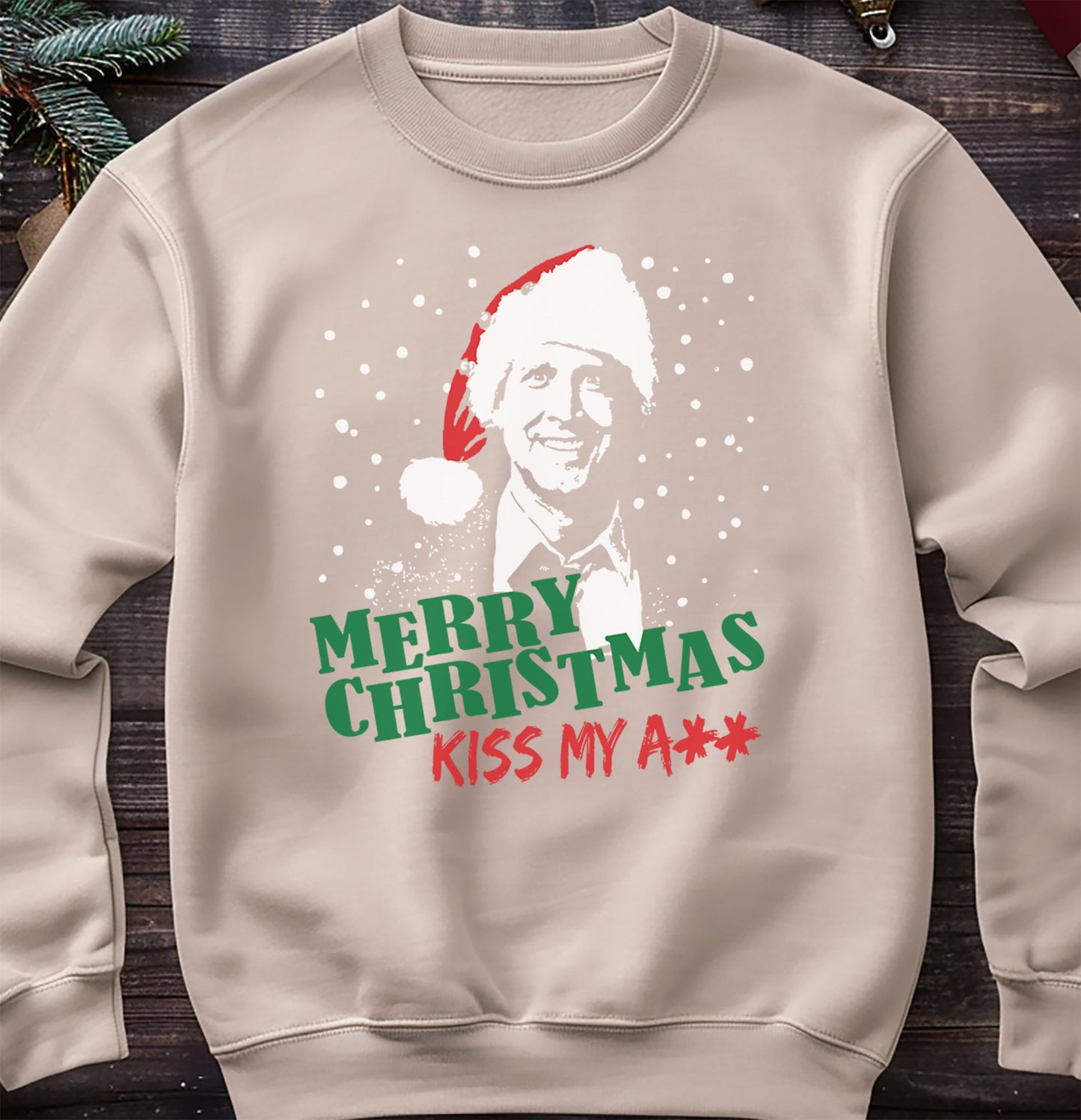 Kiss My Ass Griswold Sweatshirt