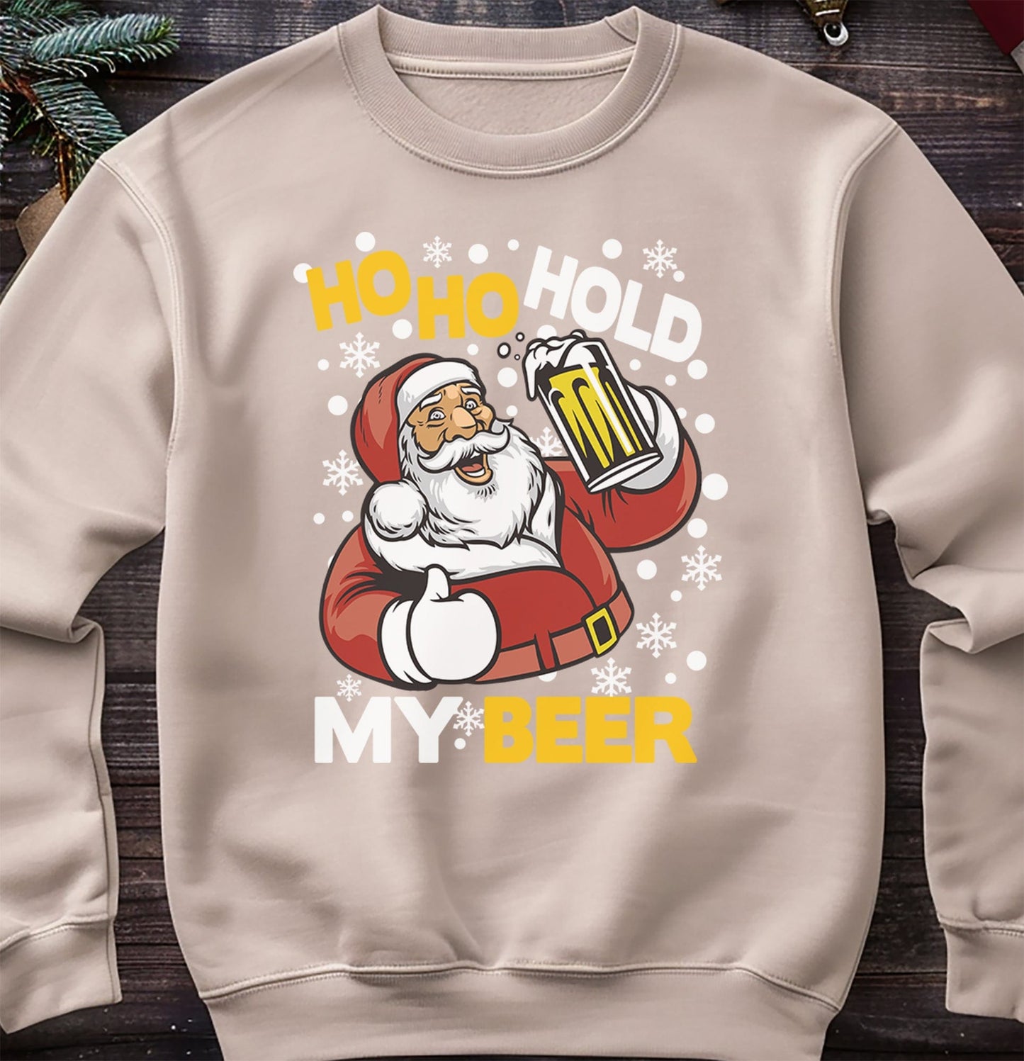 Ho Ho Hold My Beer Sweatshirt