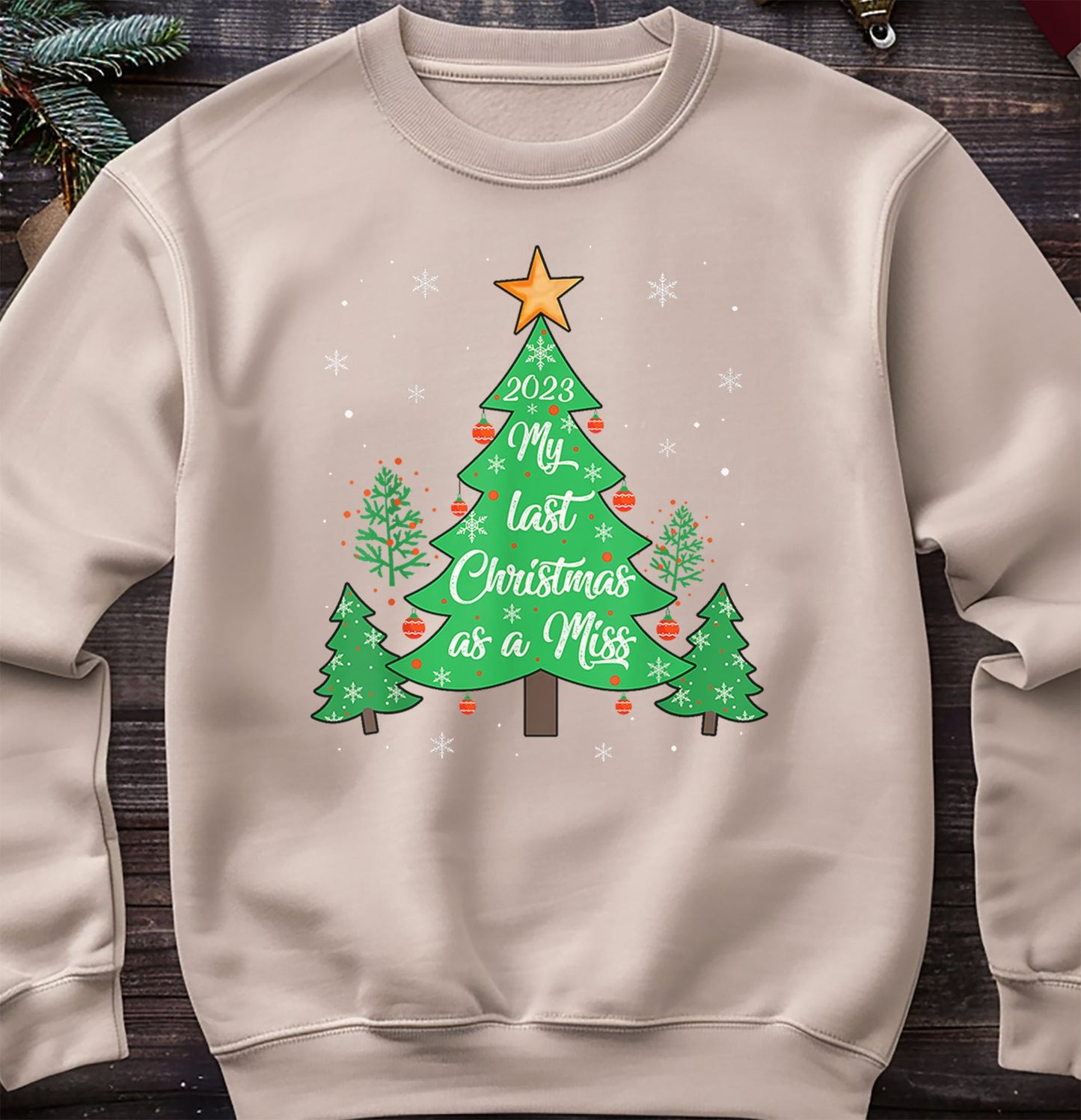 My Last Christmas as a Miss Sweatshirt