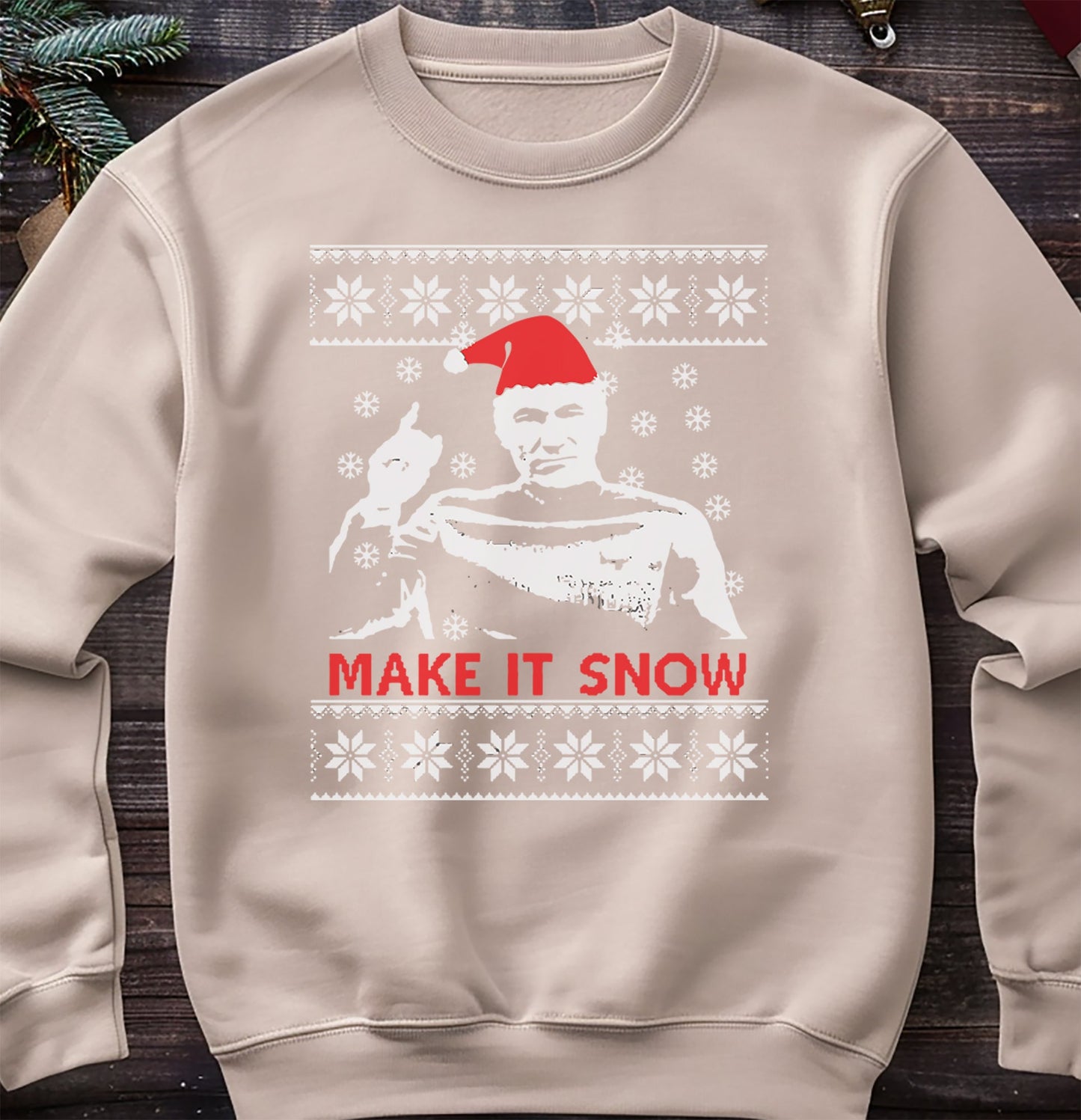 Make It Snow sweatshirt
