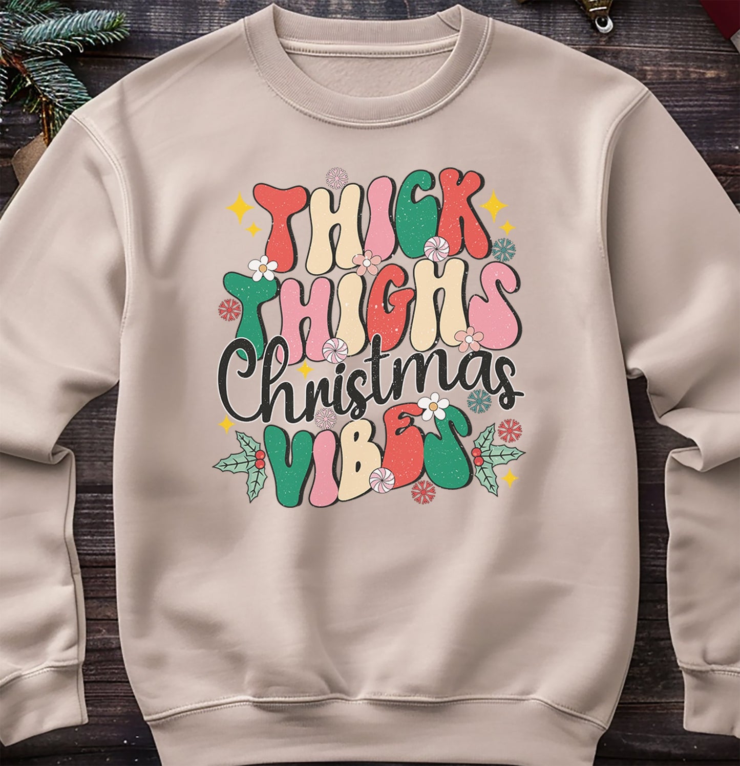 Thick Thigh Christmas Vibes Sweatshirt