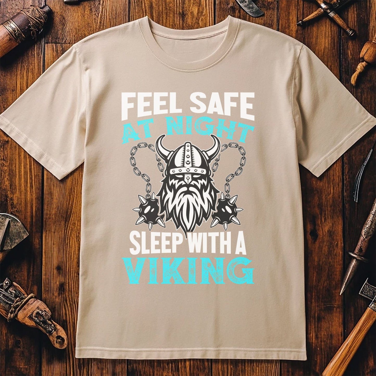 Feel Safe At Night, Sleep With A Viking T-Shirt